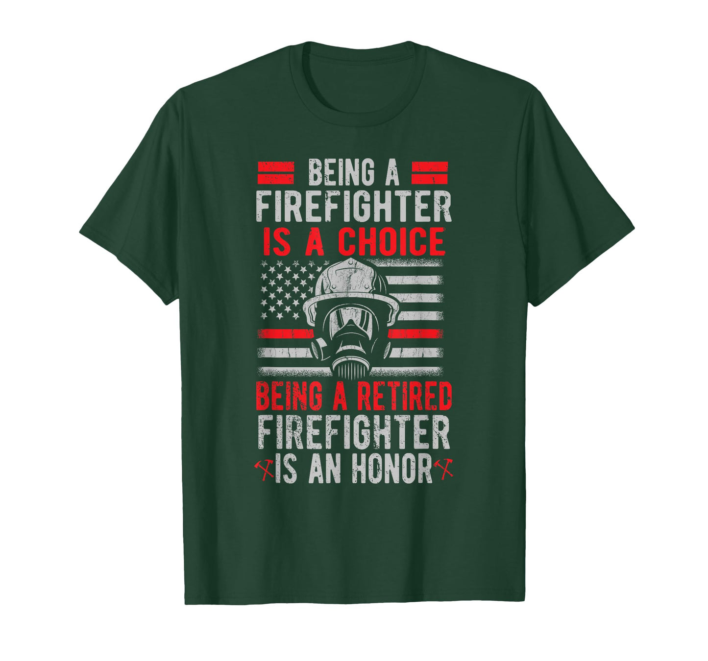 Being A Retired Firefighter Is An Honor US Flag T-Shirt