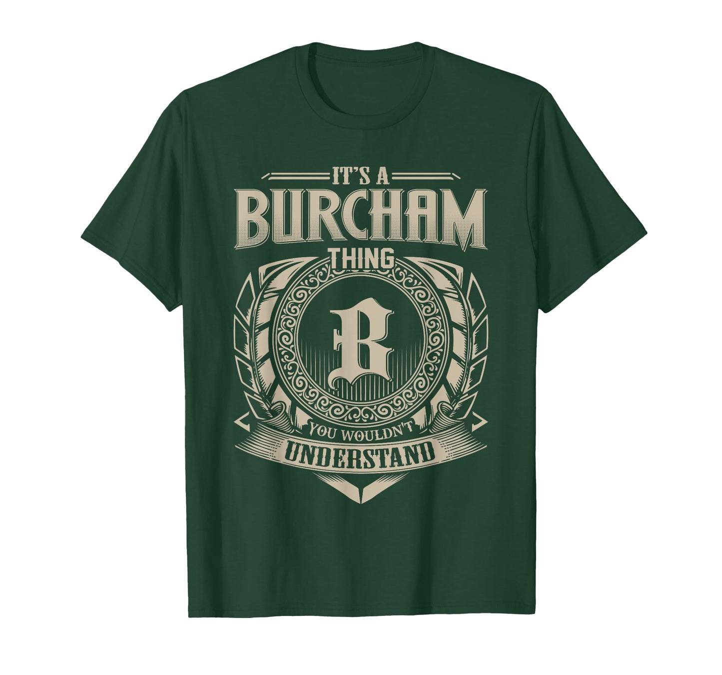 It's A BURCHAM Thing You Wouldn't Understand Name Vintage T-Shirt