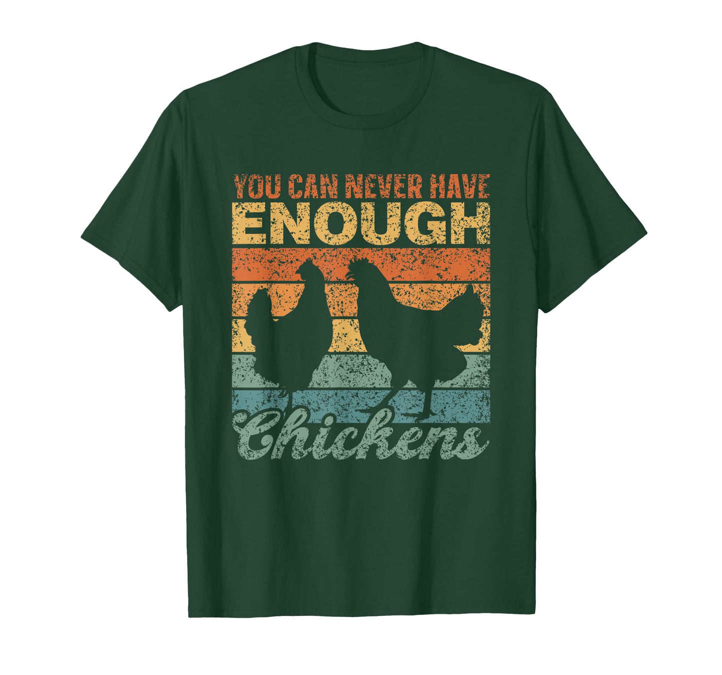 You Can Never Have Enough Chickens Country Farm Chicken T-Shirt