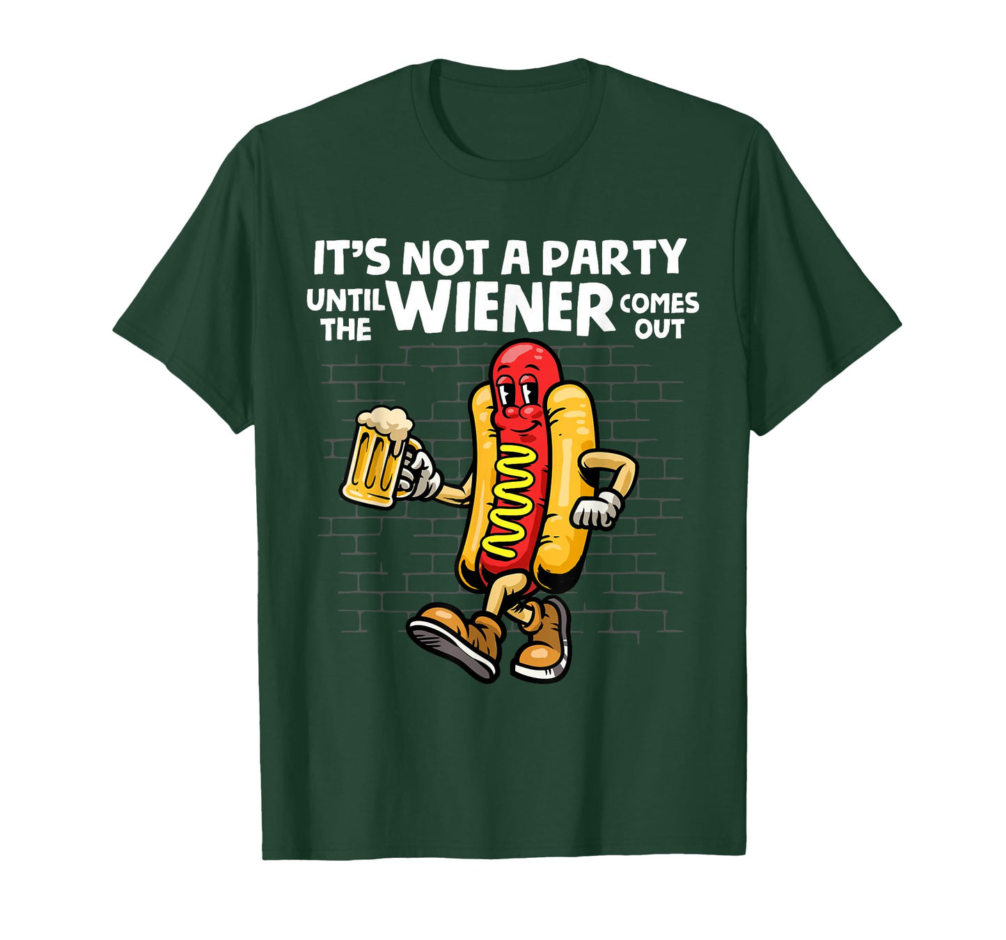 It's Not A Party Until The Wiener Comes Out Shirt Hod Dog T-Shirt