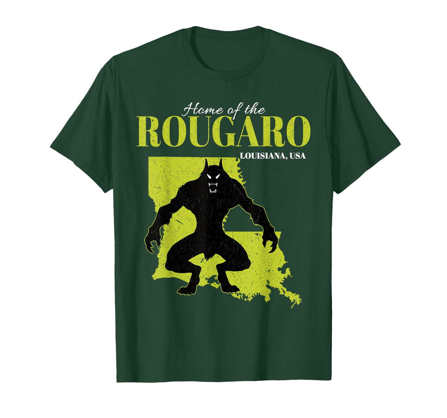 Home Of The Rougaro Louisiana State American Cryptid T-Shirt
