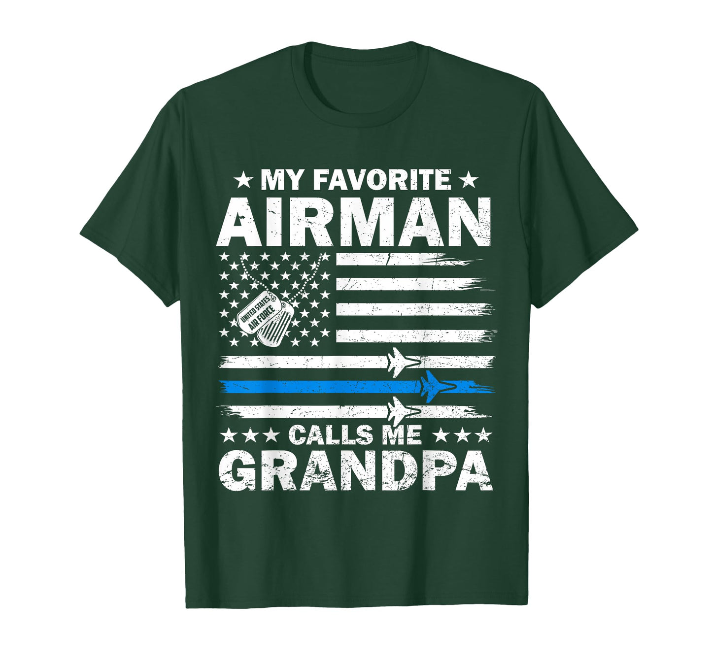 My Favorite Airman Calls Me Grandpa Flag US Air Force USAF T-Shirt