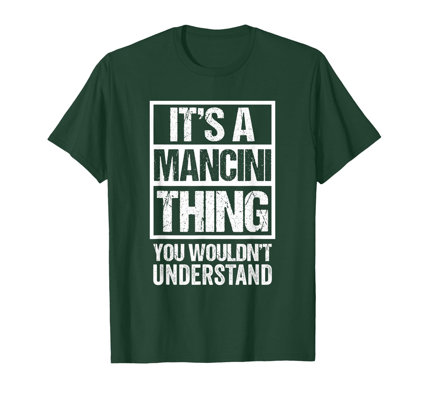 It's A Mancini Thing You Wouldn't Understand T-Shirt