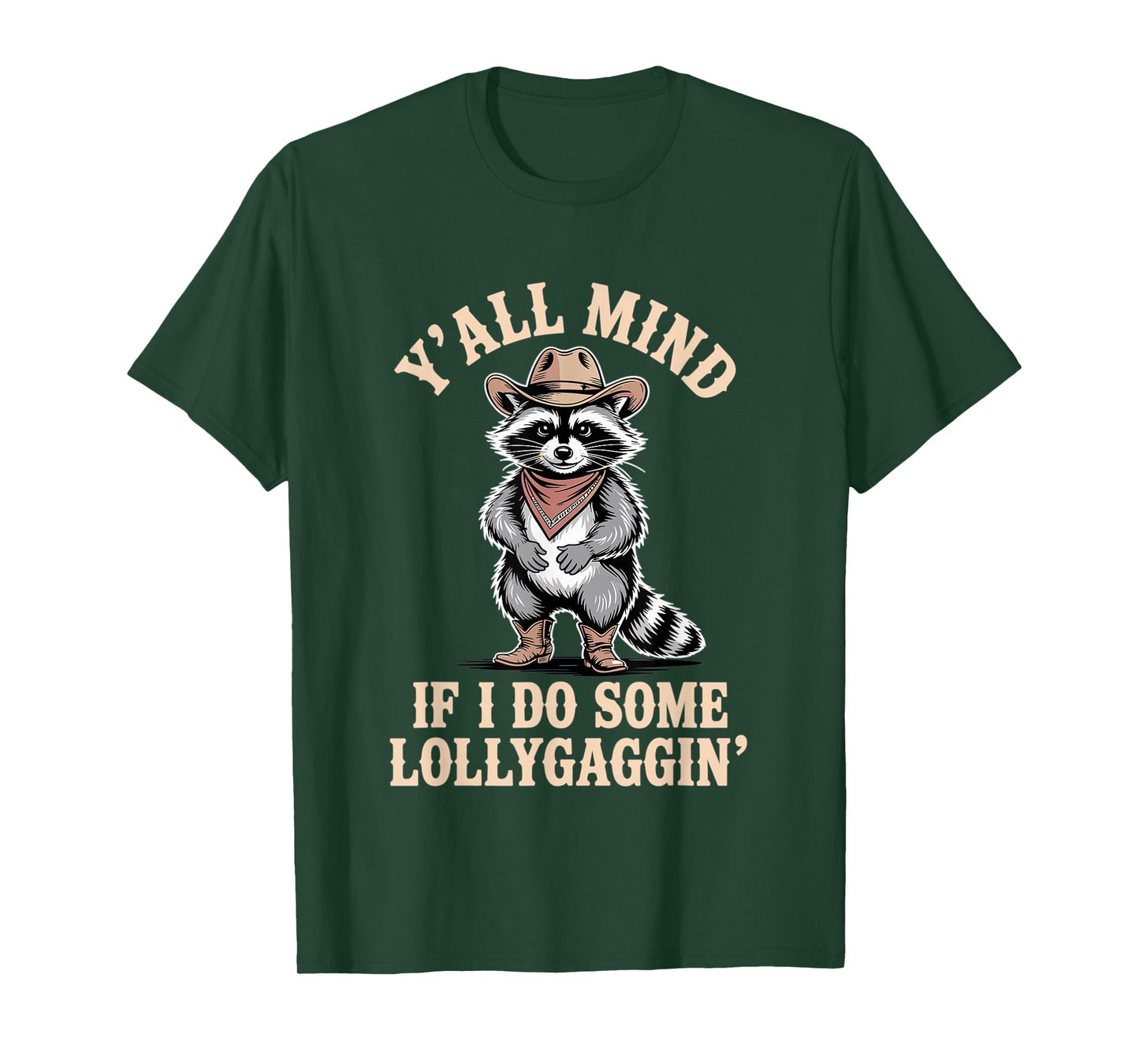 Raccoon Y'all Mind If I Lollygag Cowboy Raccoon Kids Adult T-Shirt