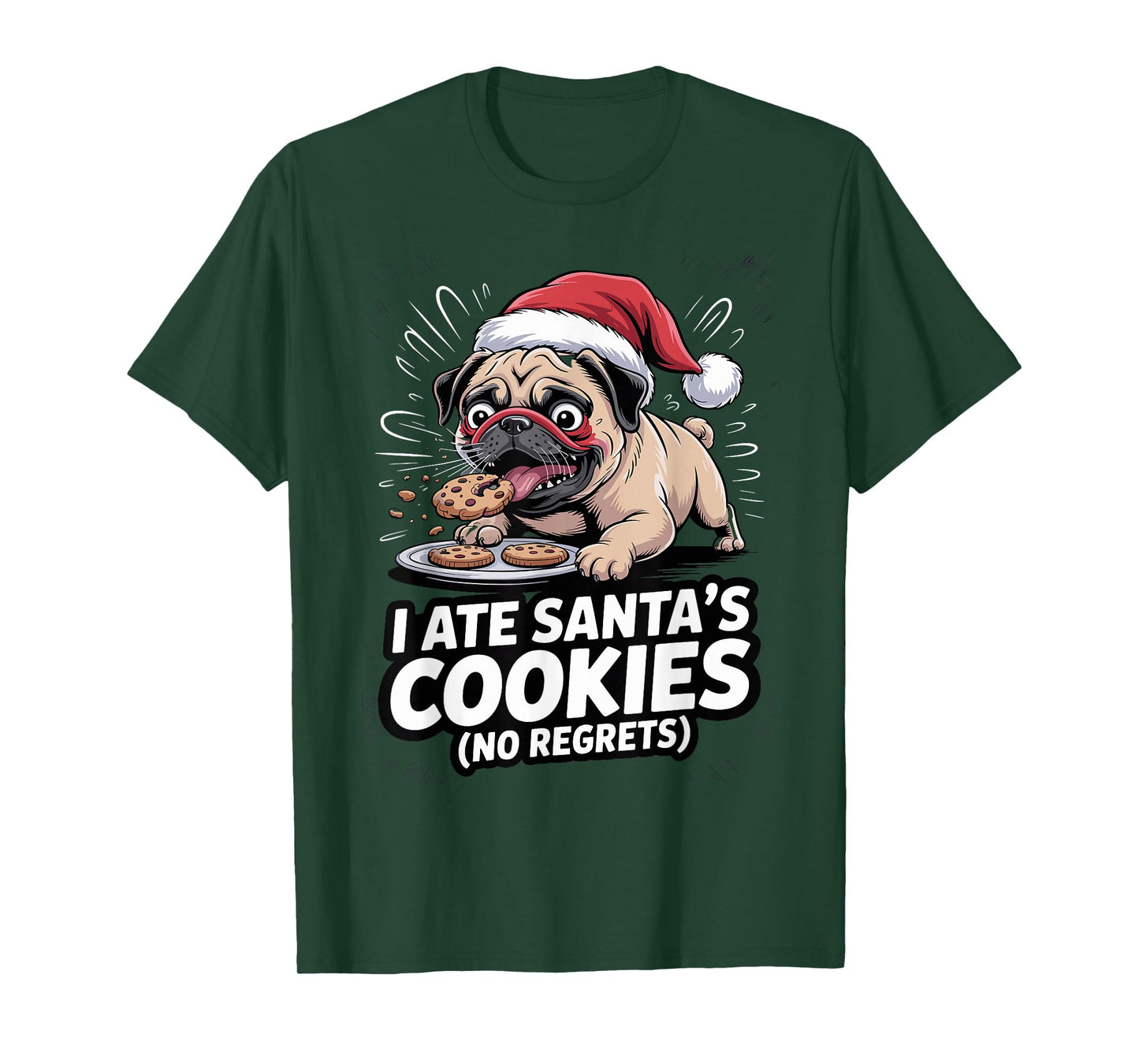 I Ate Santas Cookies Xmas Puppy Funny Christmas Pug T-Shirt