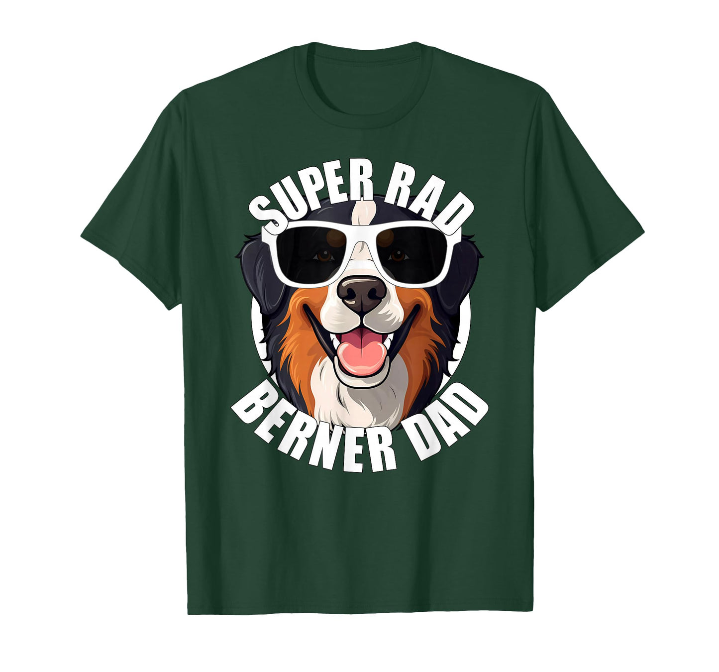 Bernese Mountain Dog Berner Dad Funny Super Rad Puppy Dog T-Shirt