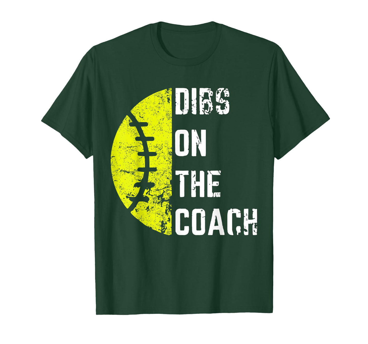 Dibs On The Coach Funny Softball Wife - Baseball Coach T-Shirt