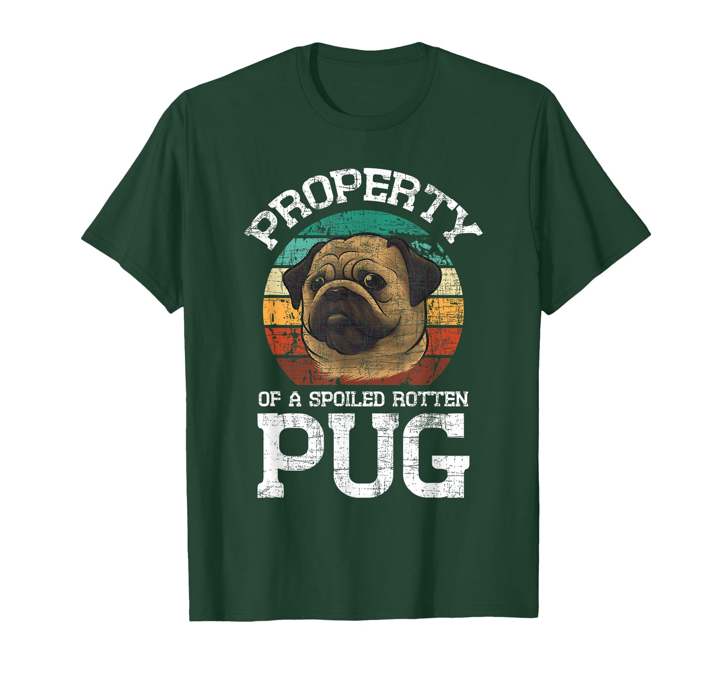 Property Of A Spoiled Rotten Pug - Retro Vintage Dog Owner Men Women T-Shirt