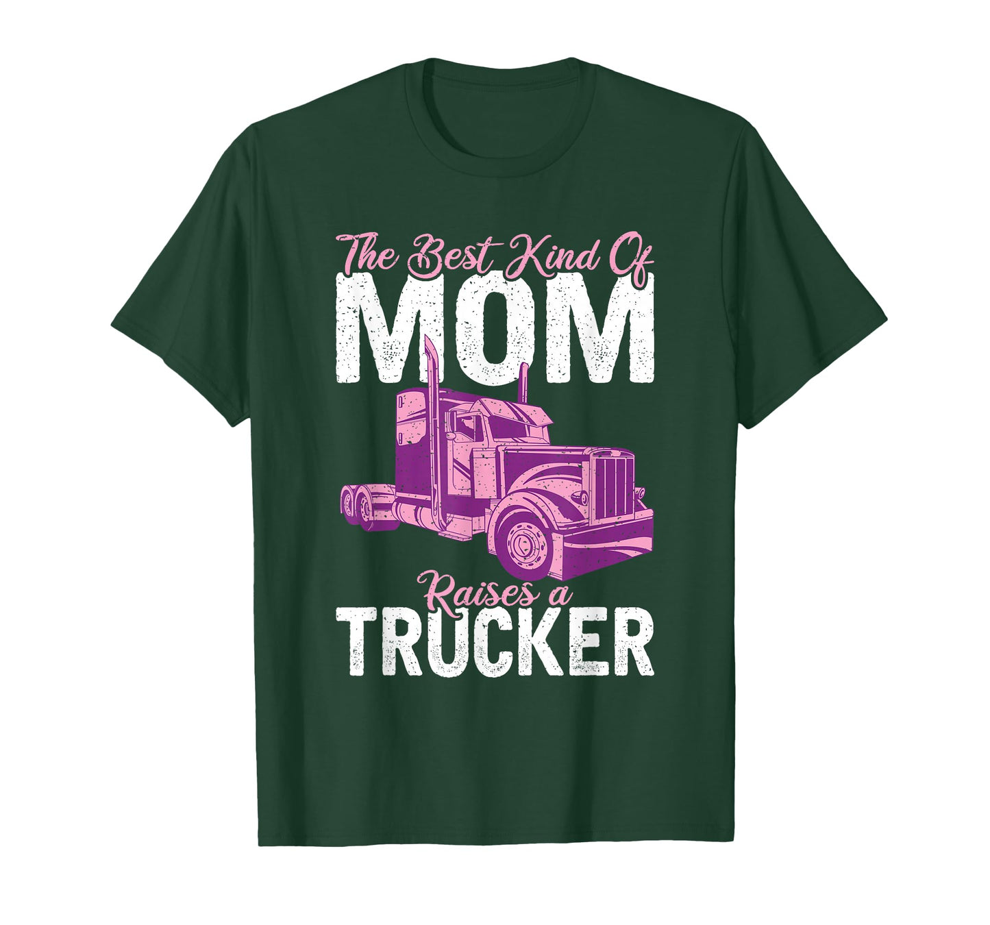 The best kind of mom raises a Trucker Truck Driver T-Shirt