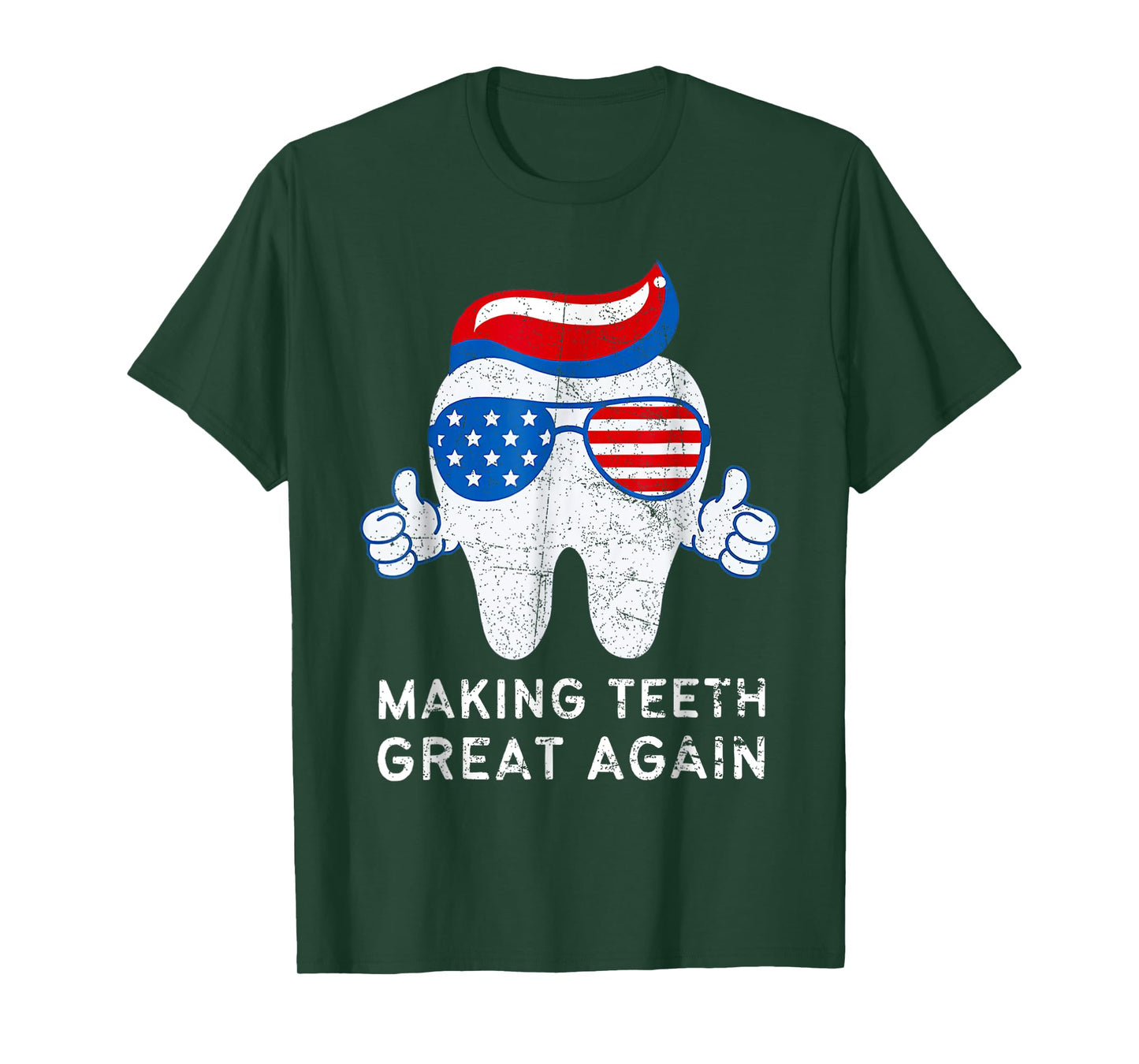 Making Teeth Great Again 4th Of July America USA T-Shirt