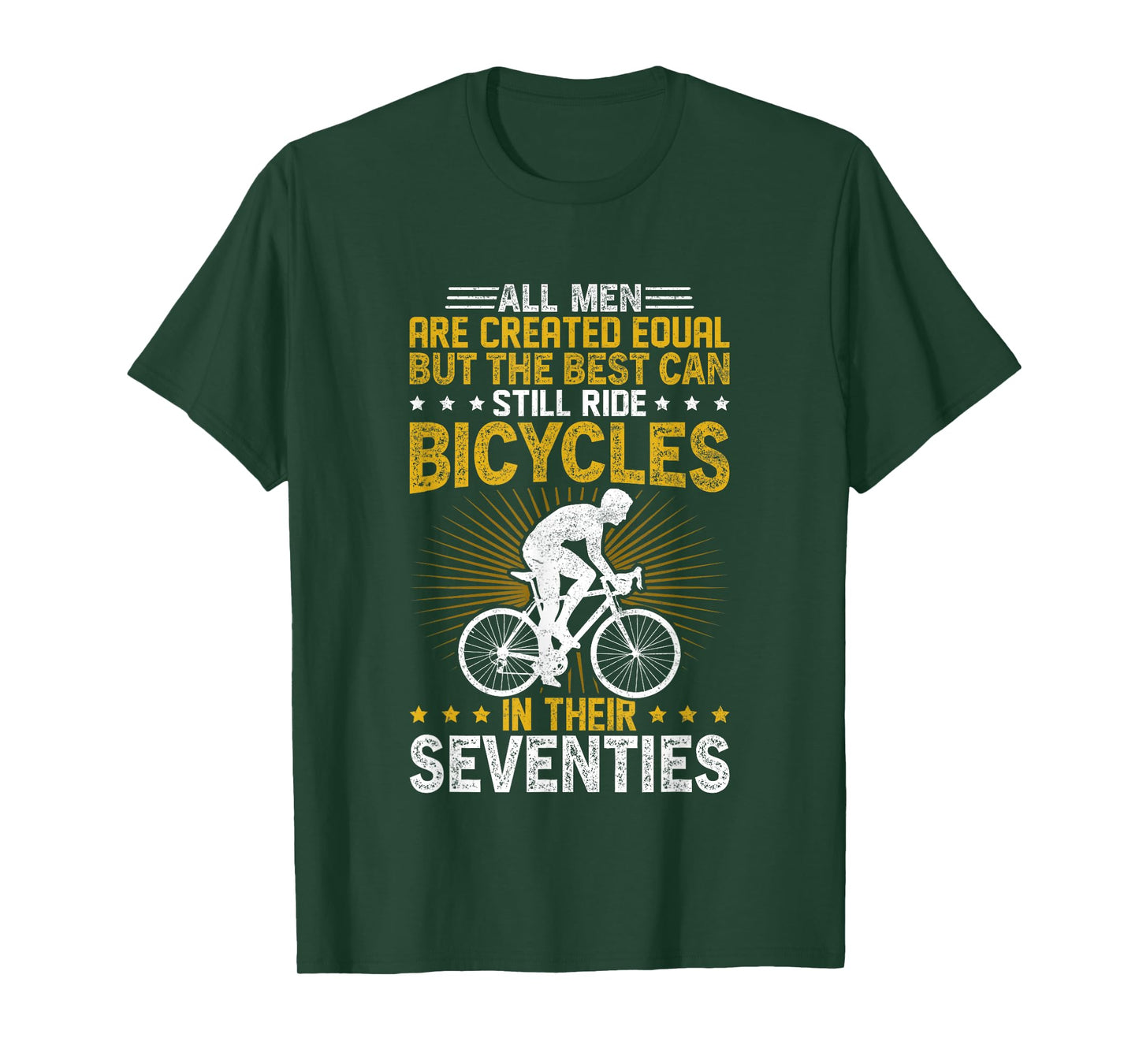Bike - All Men Equal But The Best Ride Bicycles Seventies T-Shirt