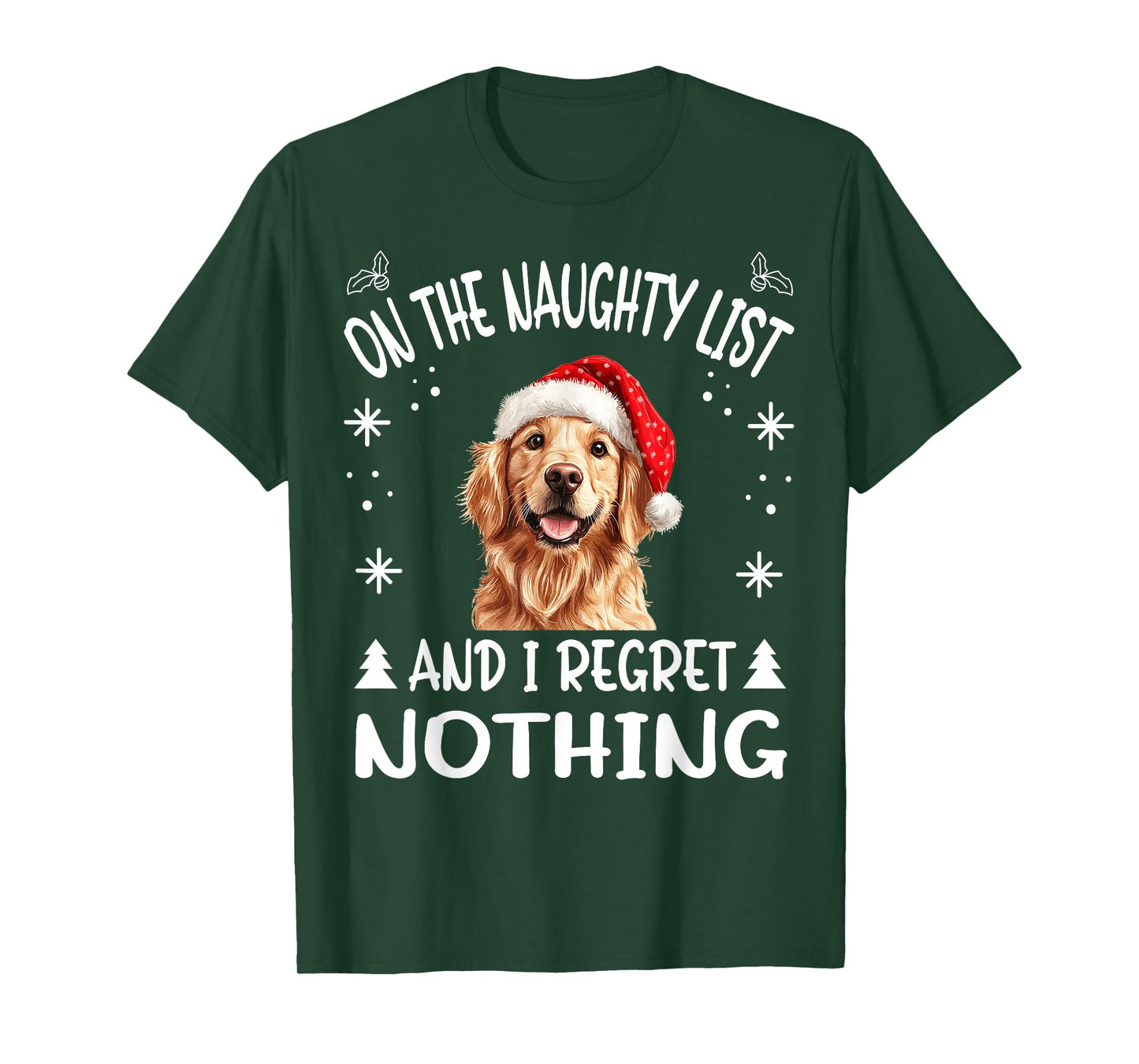 Cute Golden Retriever Dog Christmas On The Naughty List and T-Shirt