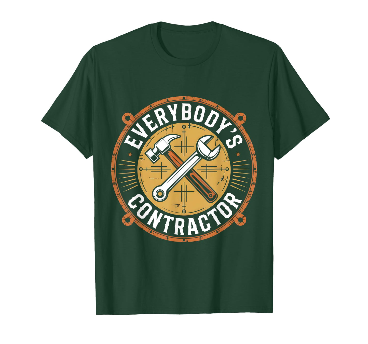 Everybody's Favorite Contractor Life Construction Renovation T-Shirt