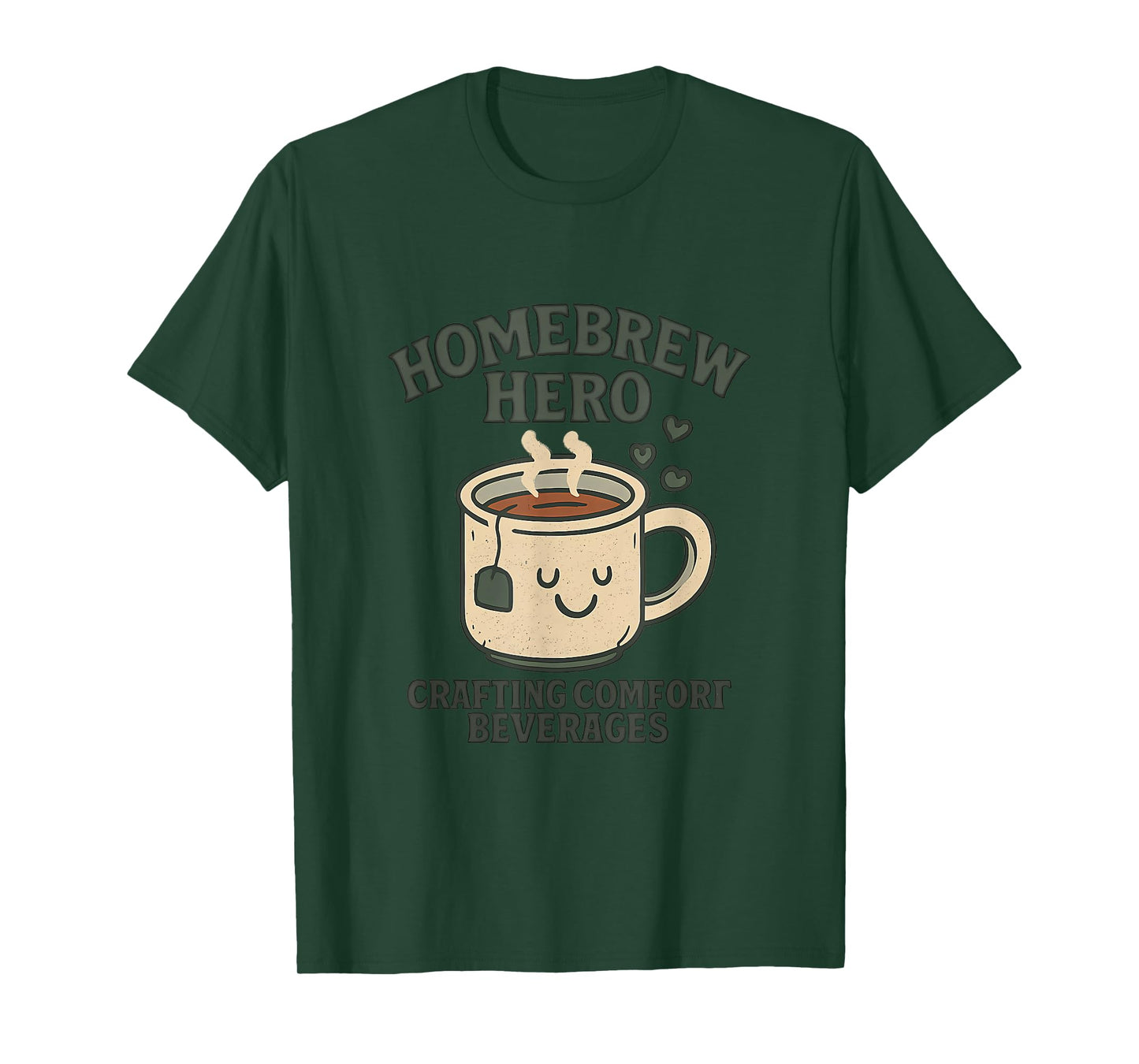Homebrew Hero Not All Heroes Wear Capes T-Shirt
