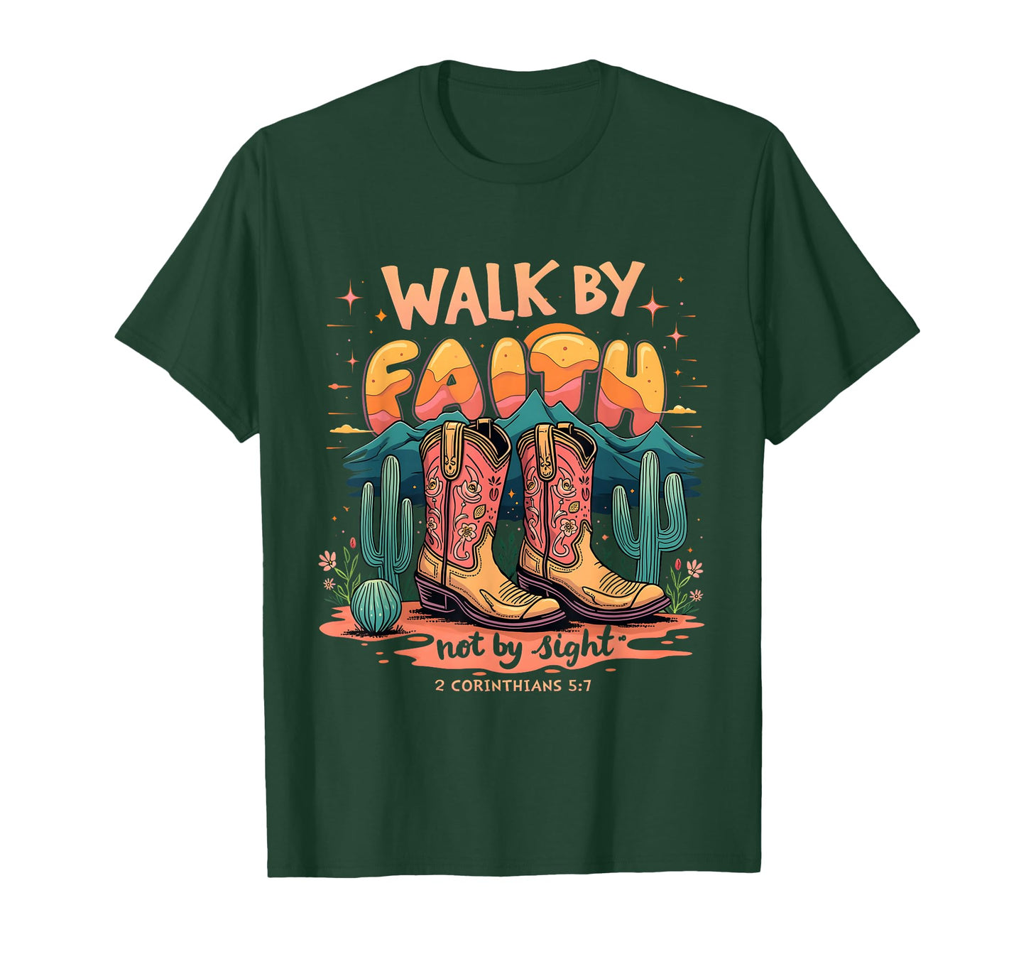 Walk by Faith Not by Sight Western Cowboy Boots Christian T-Shirt
