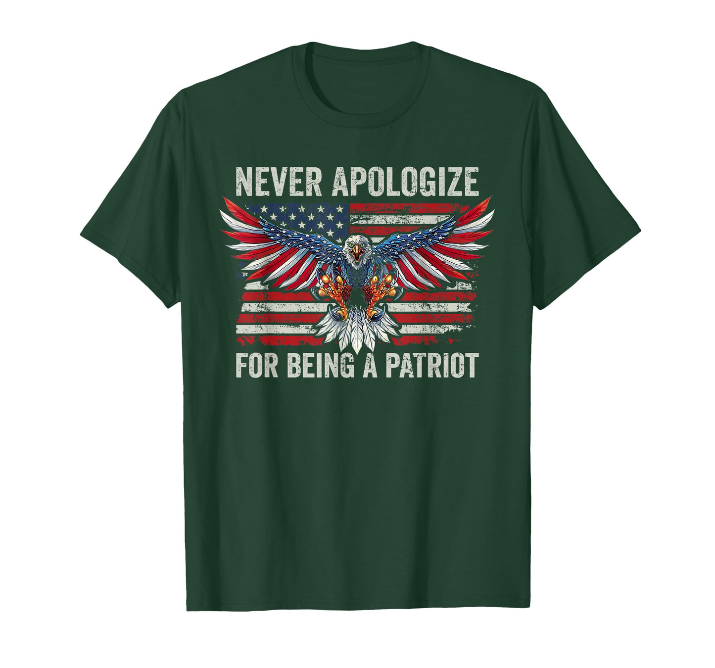 Don't Apologize For Being a Patriot - USA Eagle Patriotic T-Shirt