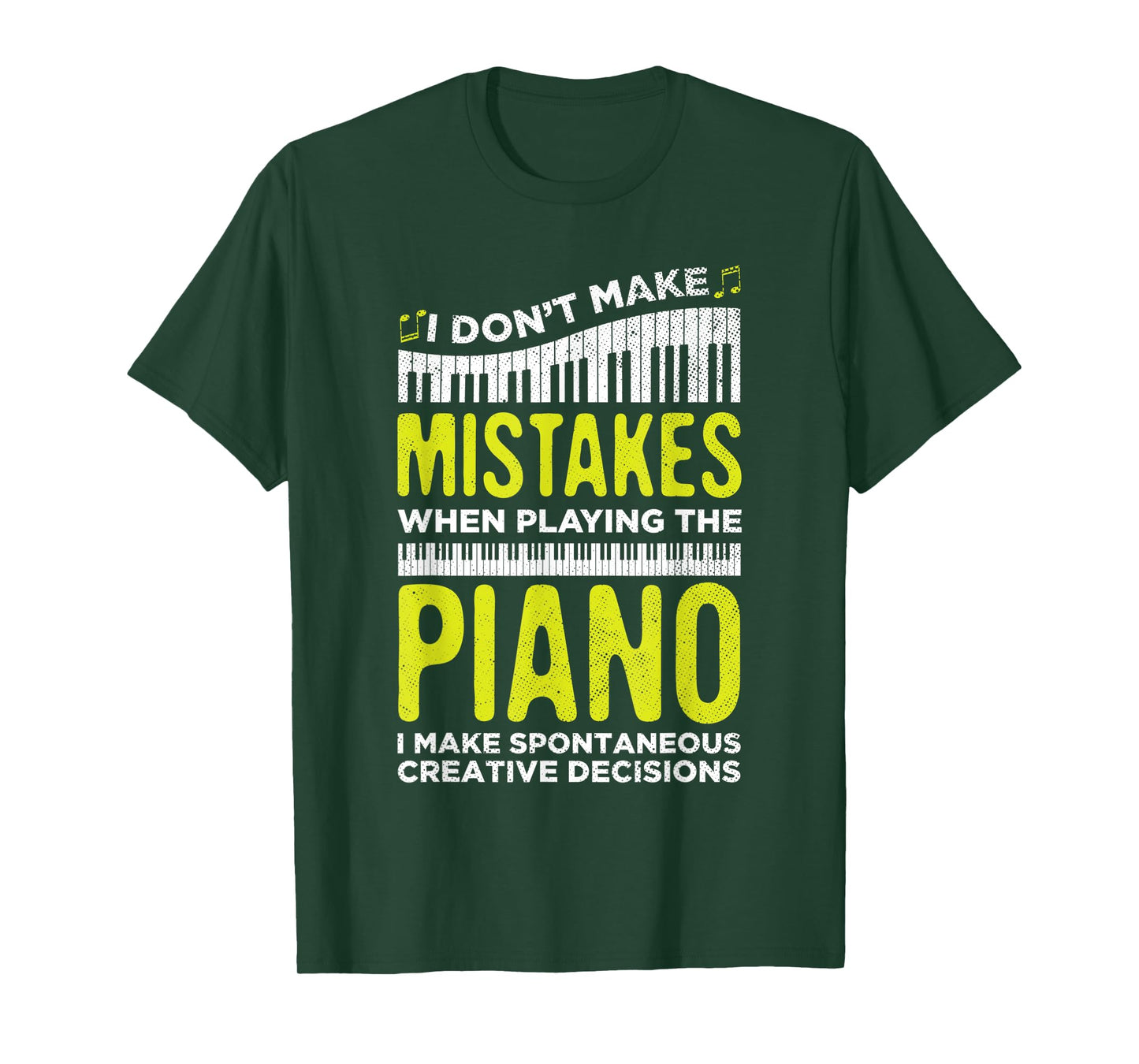 I Don't Make Mistakes When Playing Piano Lover Players T-Shirt