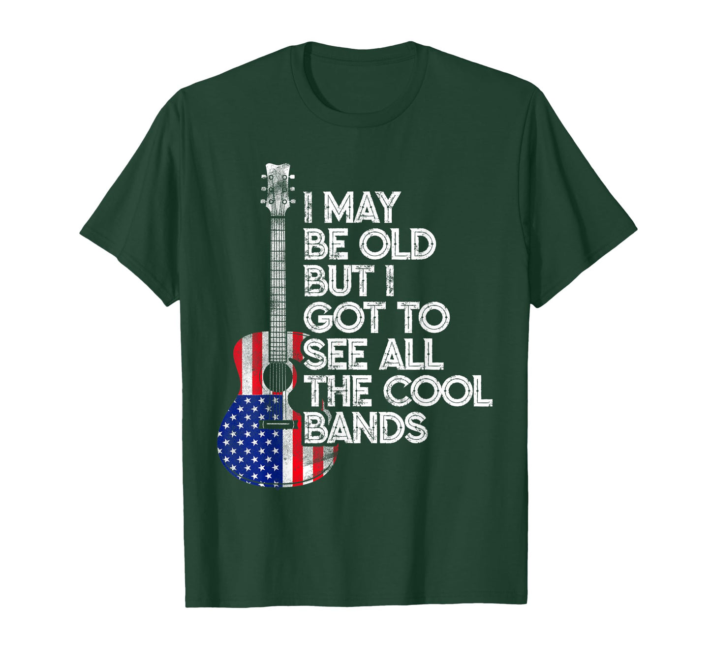 I May Be Old But I Got To See All The Cool Bands USA Flag T-Shirt