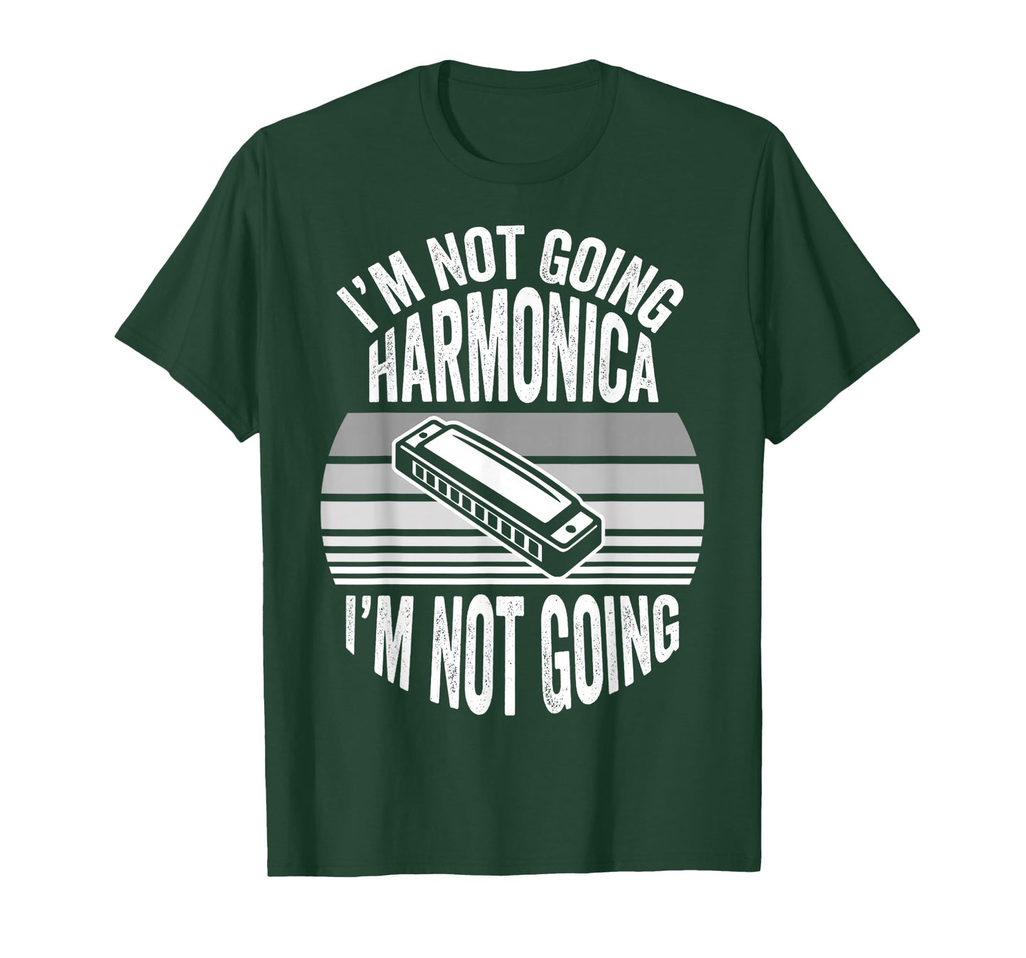 I'm Not Going Harmonica I'm Not Going T-Shirt