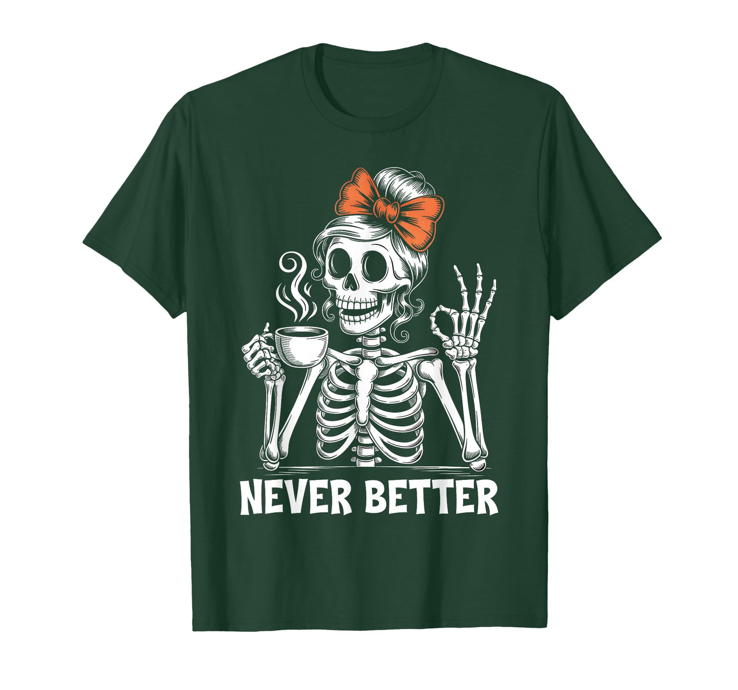 Messy Bun Coffee Never Better Skeleton Women Coquette Bow T-Shirt