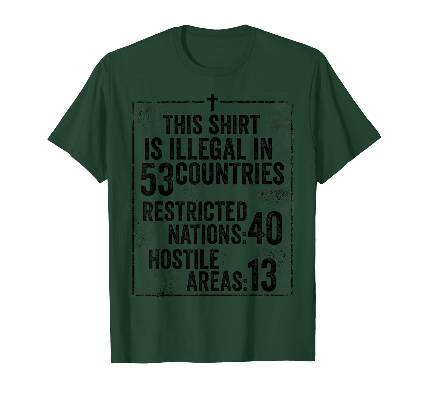 Funny This Shirt Is Illegal In 53 Countries Gift Men Women T-Shirt
