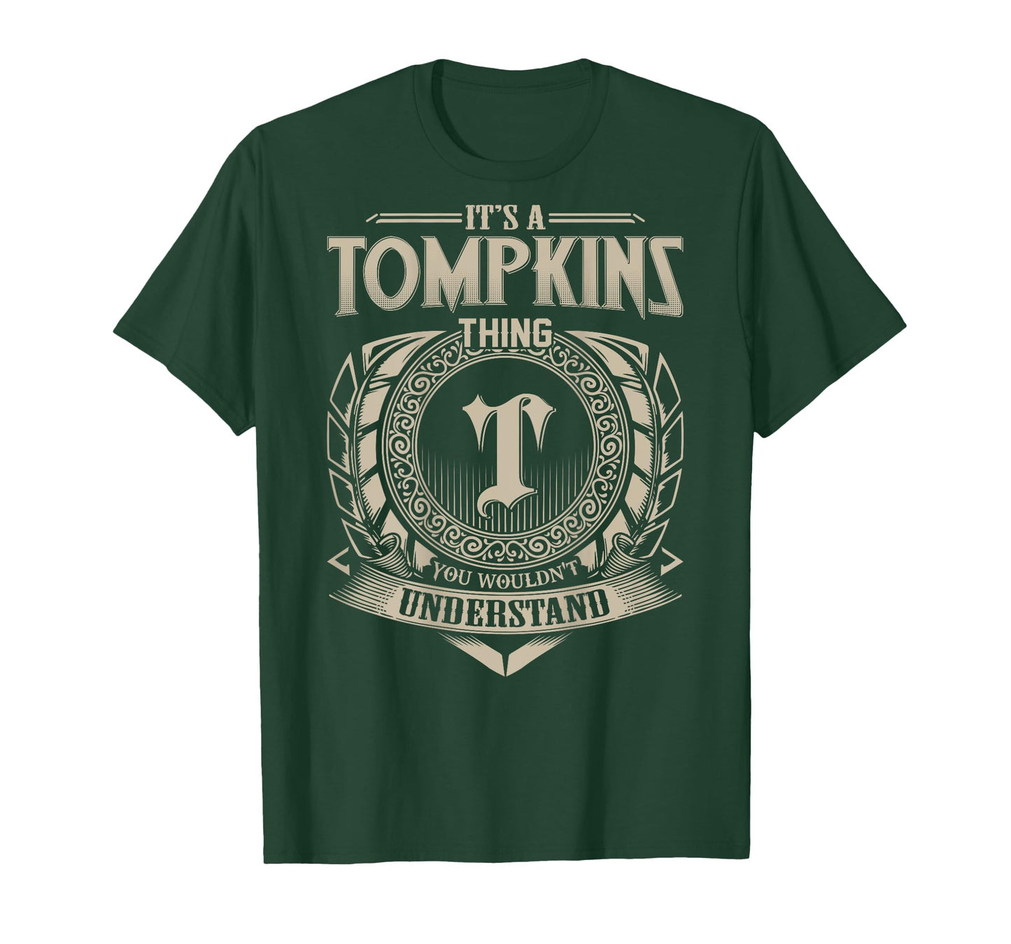 It's A TOMPKINS Thing You Wouldn't Understand Family Name T-Shirt