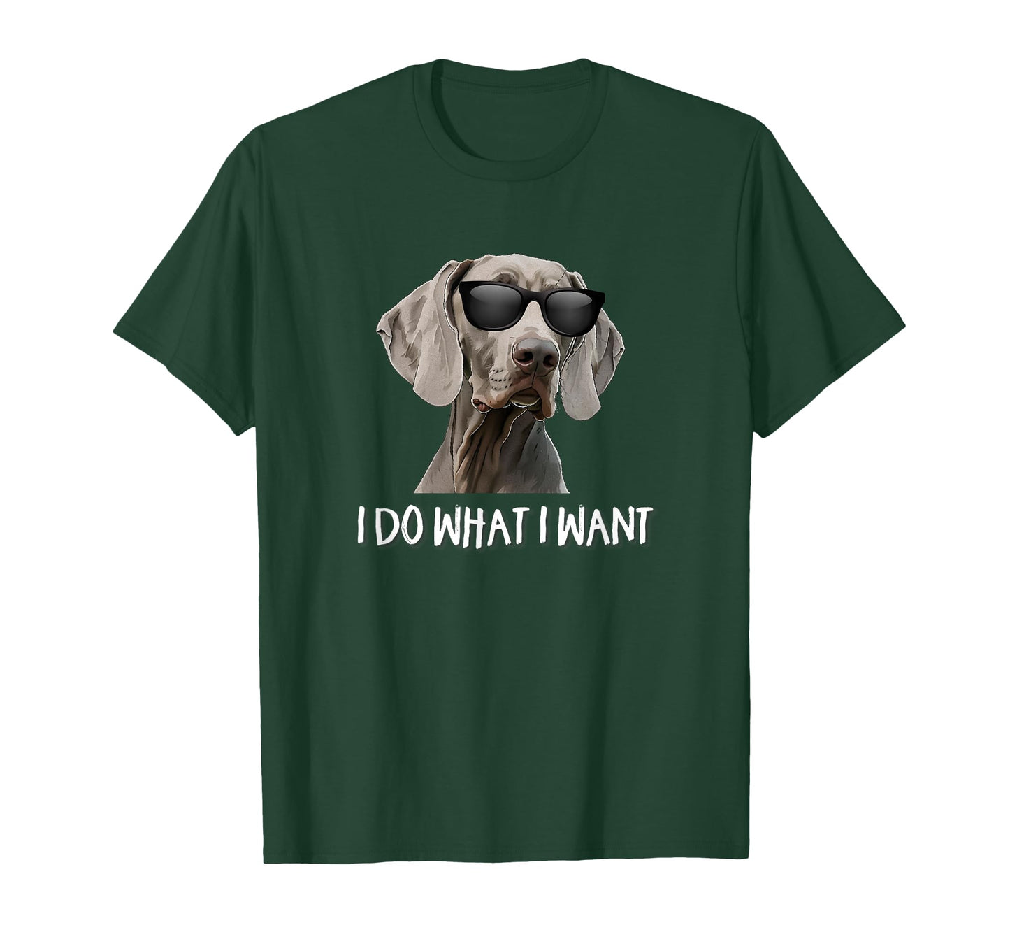 Mens Womens Cute Do What I Want Weimaraner Lover T-Shirt