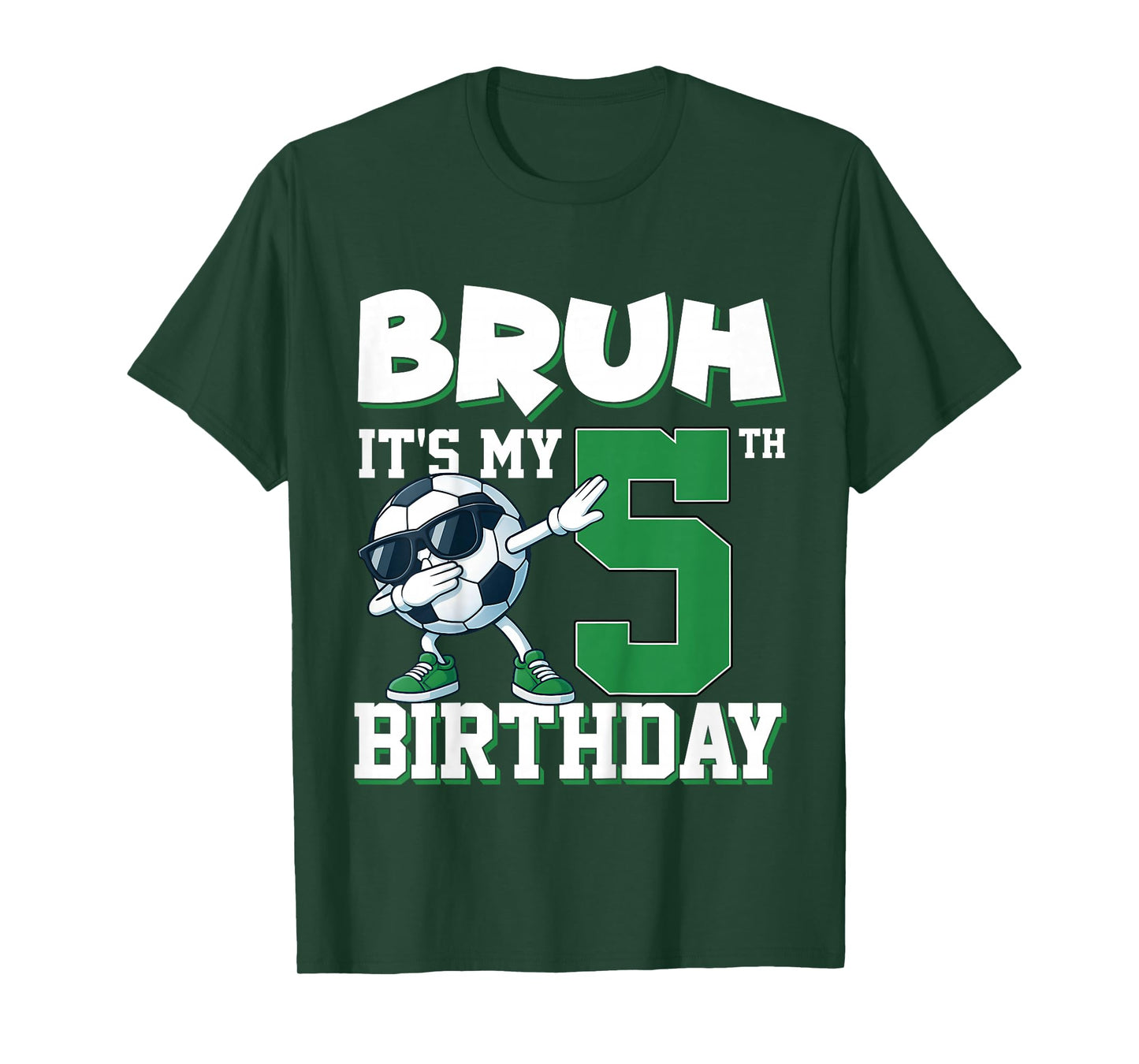 Bruh It's My 5th Birthday Boy Soccer Football 5 Years Old T-Shirt