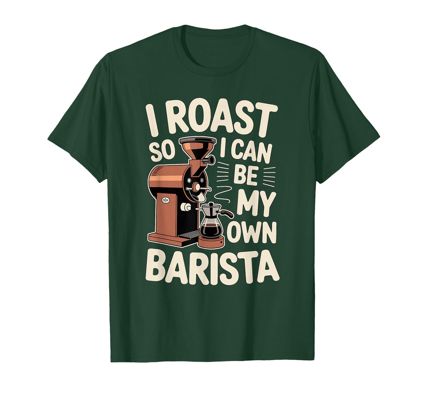 Home Coffee Roaster Artisan Java Roasting Life Barista T-Shirt