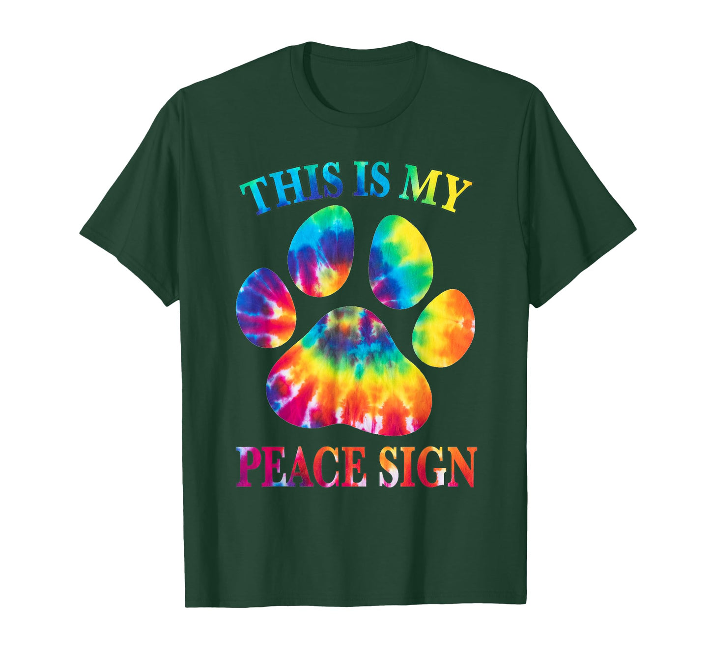 Tie Dye This Is My Peace Sign Dog Paw Print Heartbeat T-Shirt
