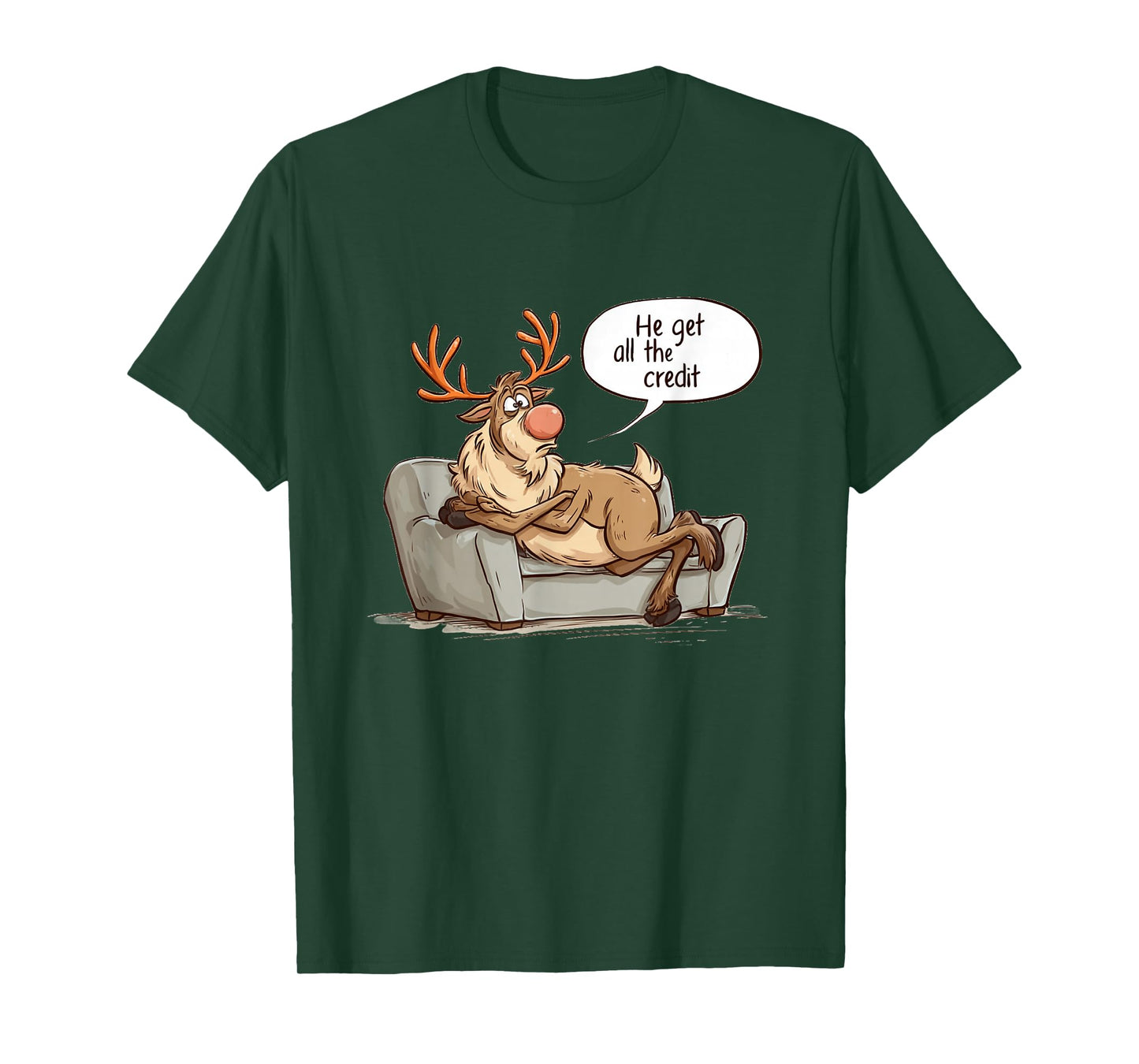 He get All The Credit Speech for Funny Christmas Reindeers T-Shirt