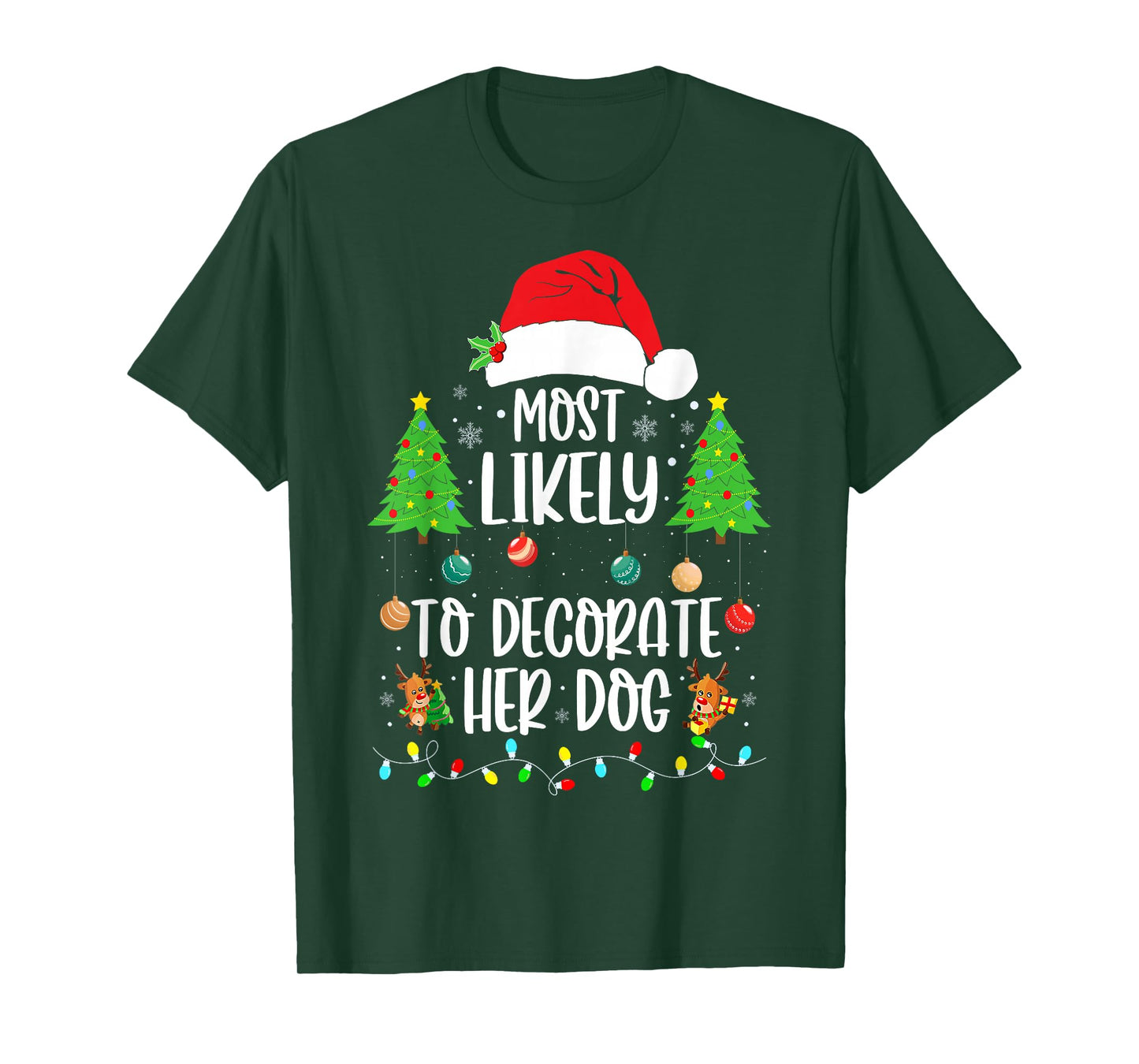 Most Likely To Decorate Her Dog Family Christmas Pajamas T-Shirt