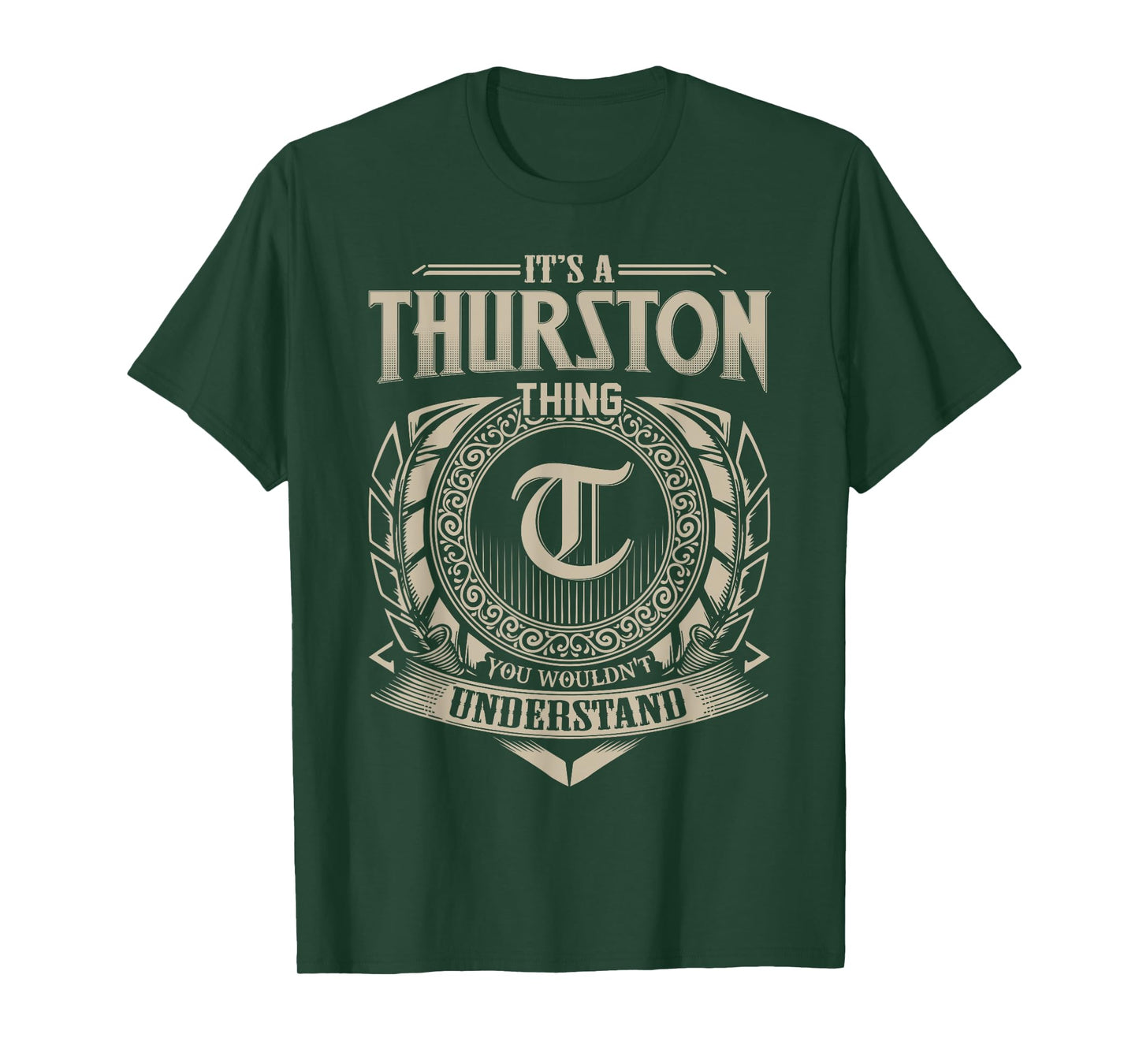 It's A THURSTON Thing You Wouldn't Understand Name Vintage T-Shirt