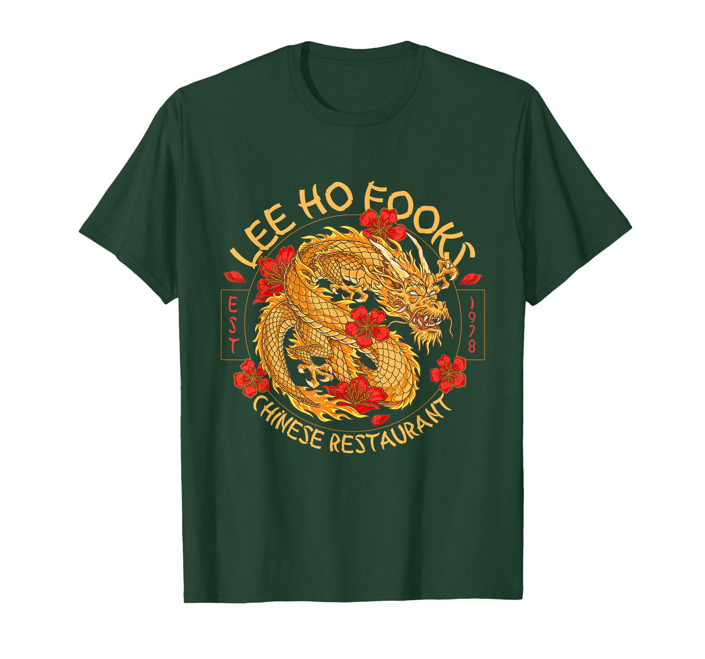 Lee Ho Fooks Chinese Restaurant Holiday Food Dragon Funny T-Shirt