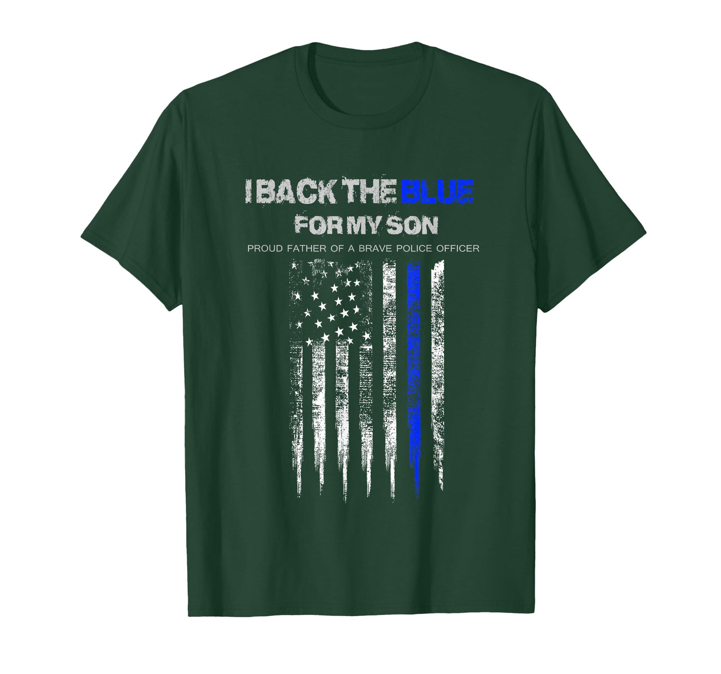 I Back The Blue for My Son thin blue line police dad t-shirt T-Shirt