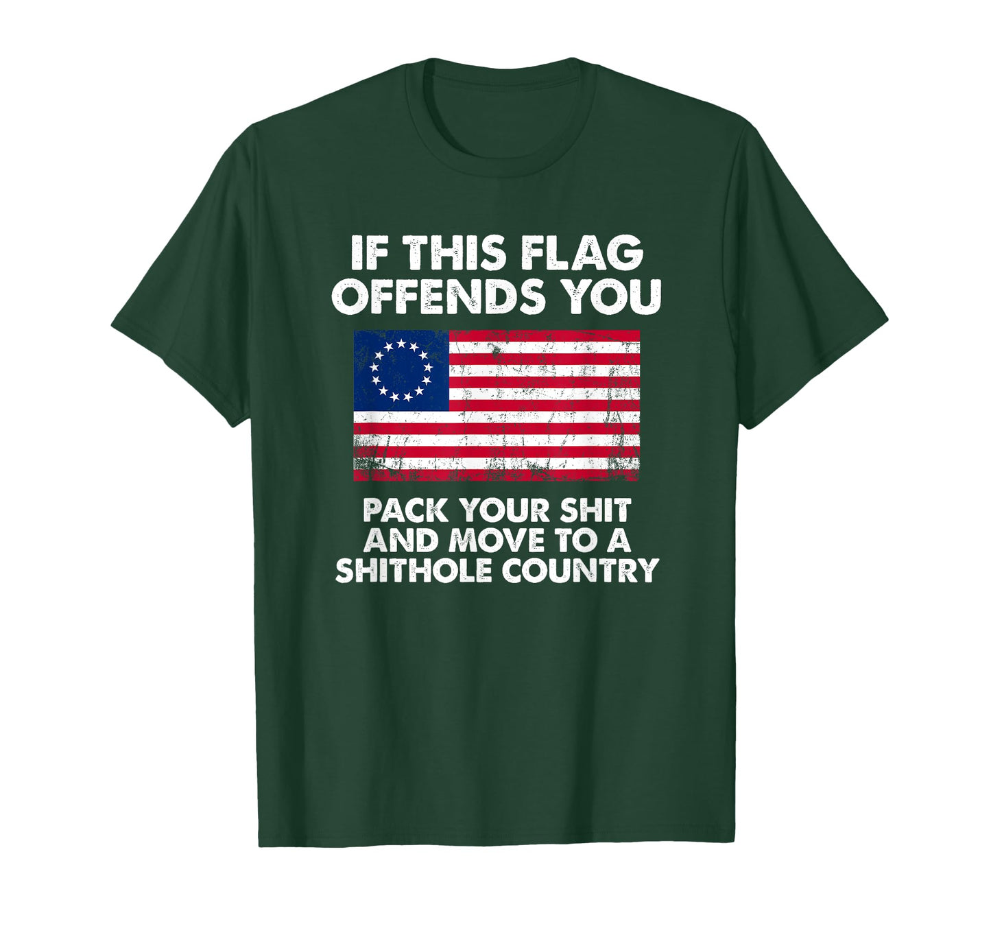 If this flag offends you pack your shit and move to shithole T-Shirt