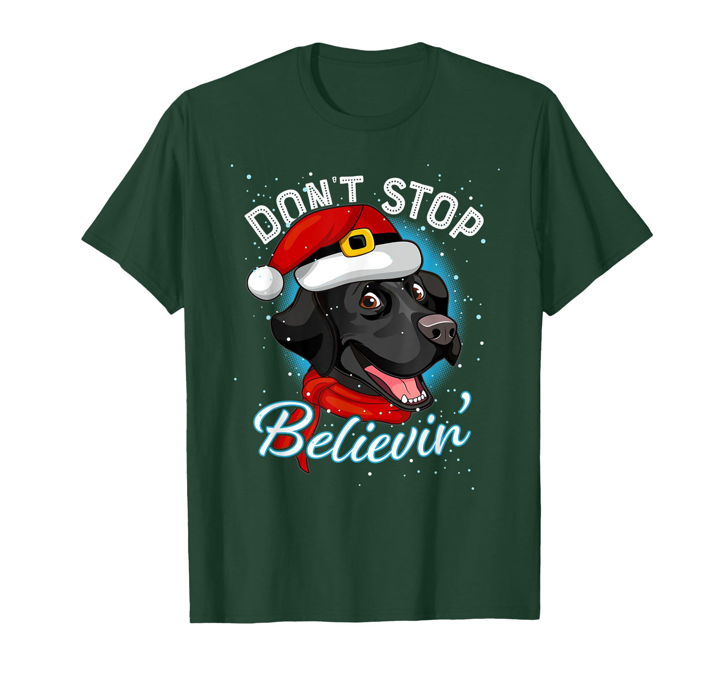 Don't Stop Believin Black Lab Santa Dog Lover Gift Christmas T-Shirt