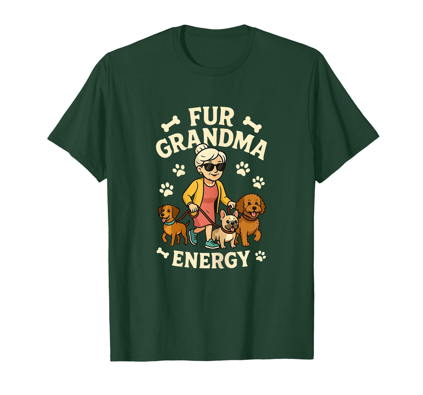 Fur Grandma Energy Funny Dog Lover for Granny Walking Dogs T-Shirt