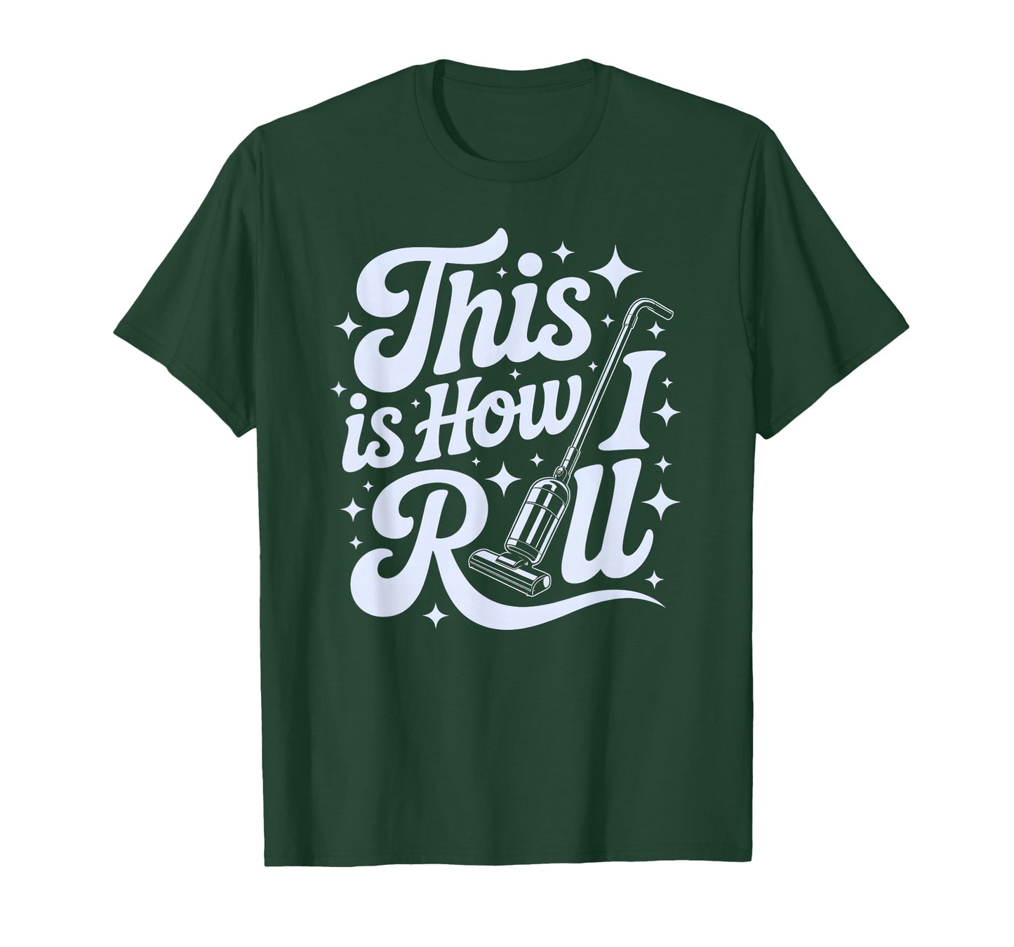 This is My Cleaning This is How I ROLL Dusting Team Clean T-Shirt