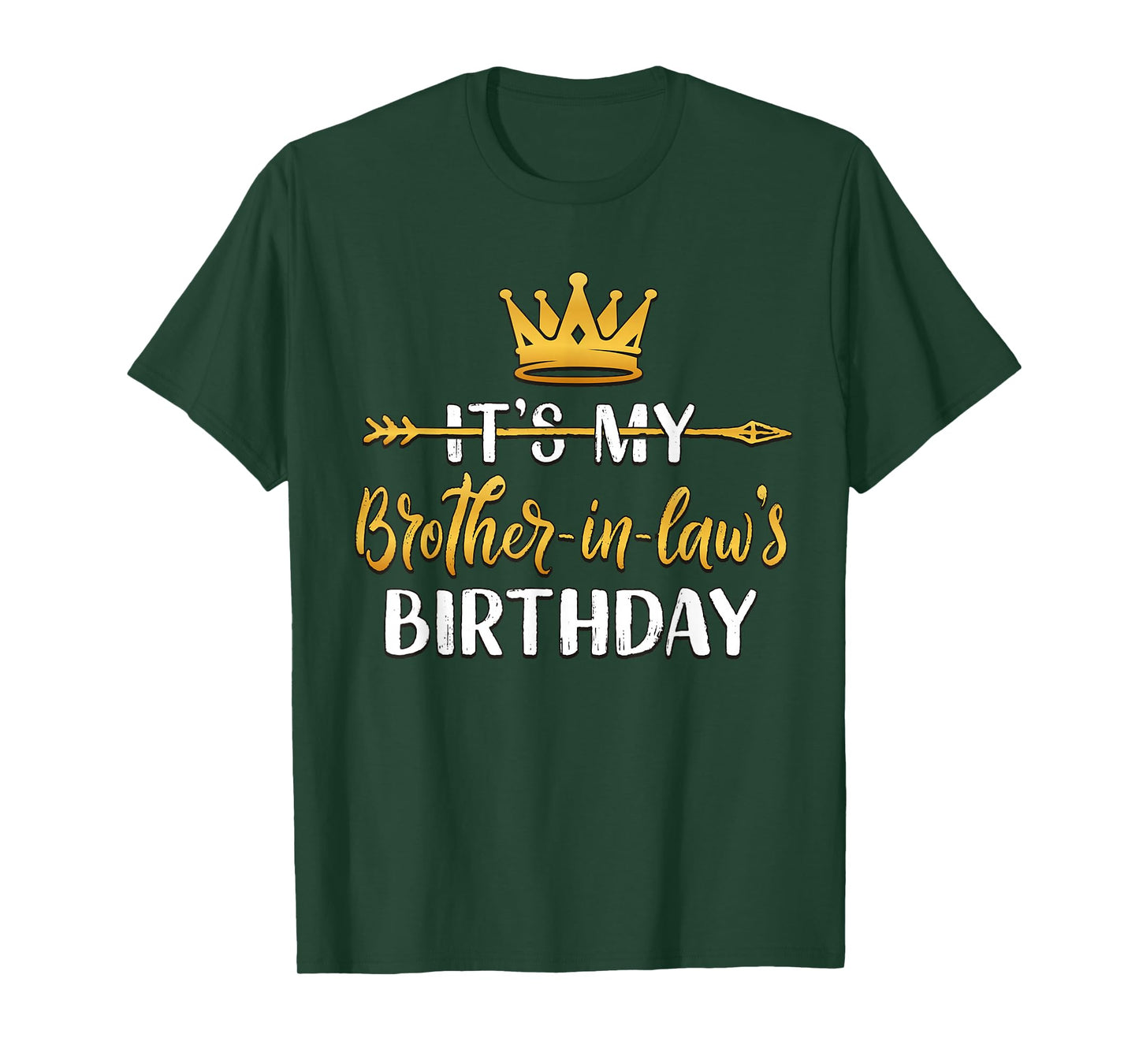 It's My Brother-In-Law's Birthday Party Idea For Him T-Shirt