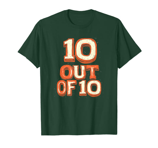 10 Out of 10 Look for Cool Emblem Lovers T-Shirt