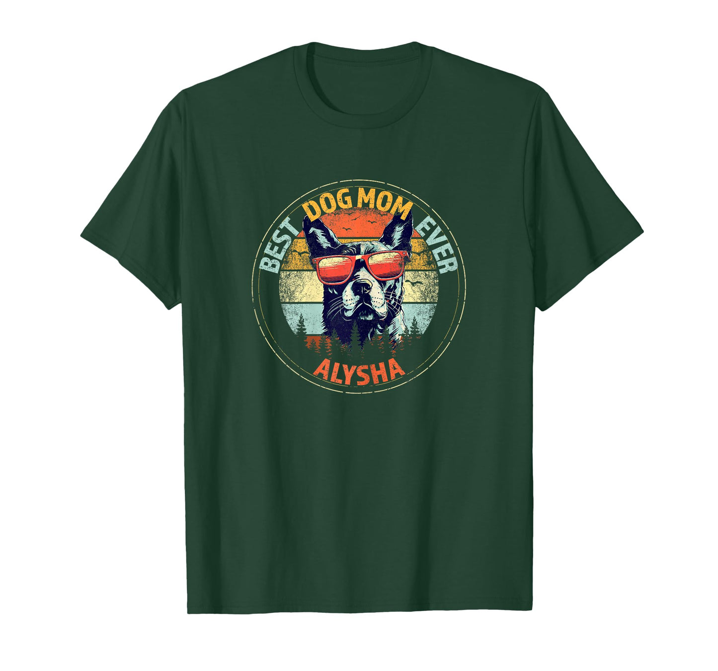 Alysha Best Dog Mom Ever Funny Custom Personalized Name T-Shirt