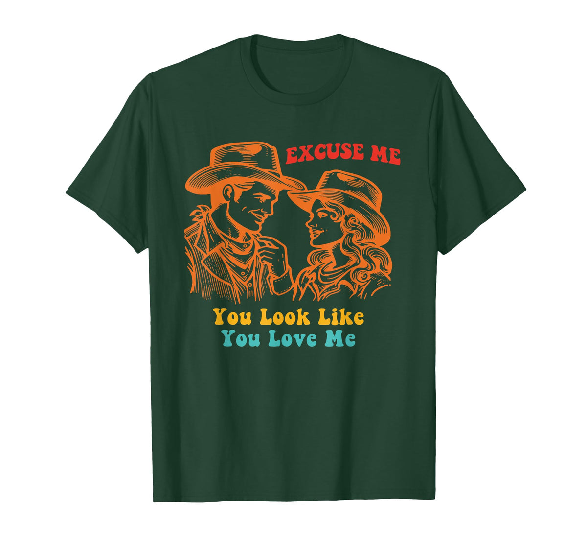 Excuse Me You Look Like You Love M.e Apparel T-Shirt