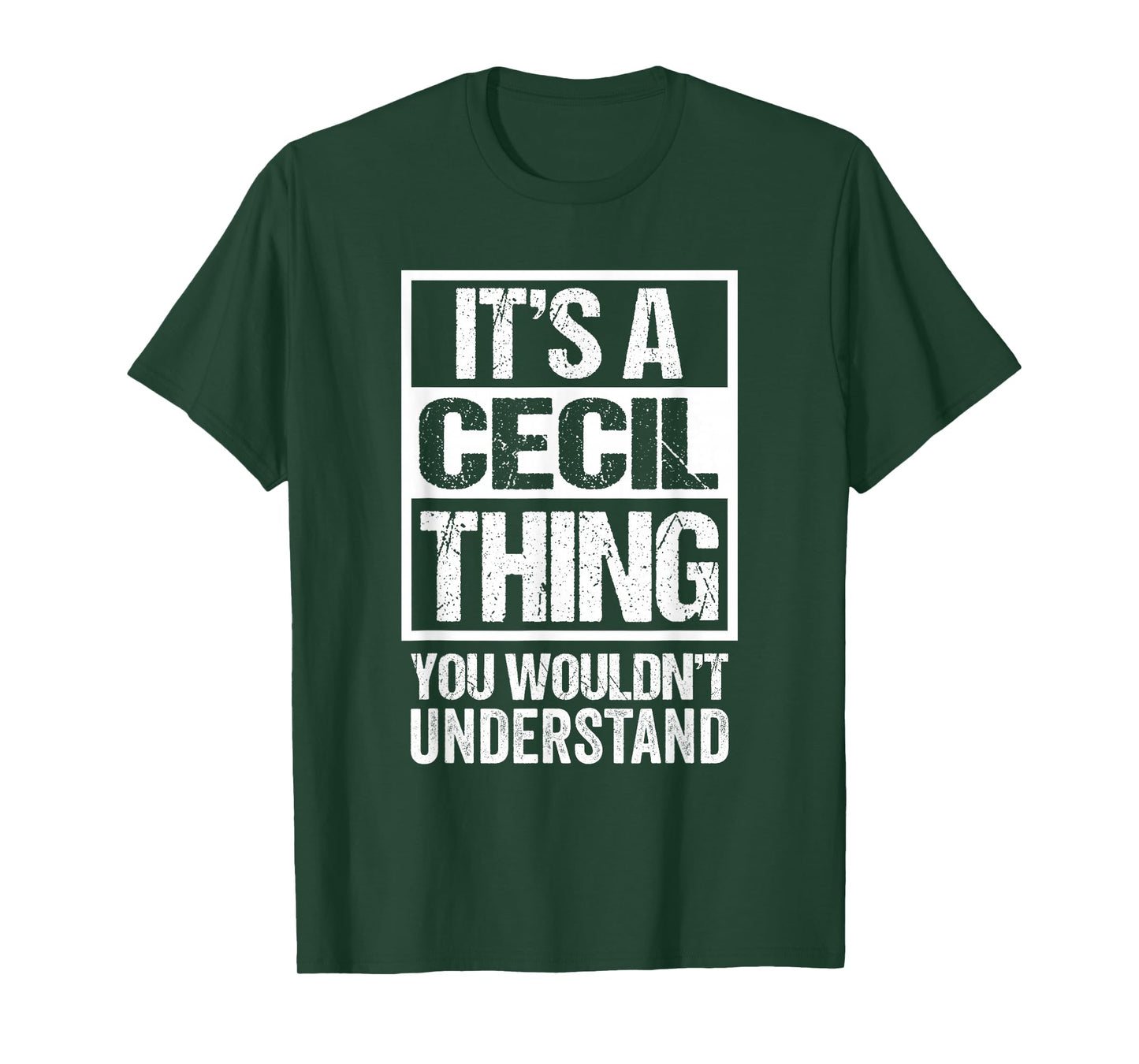 It's A Cecil Thing You Wouldn't Understand - First Name T-Shirt