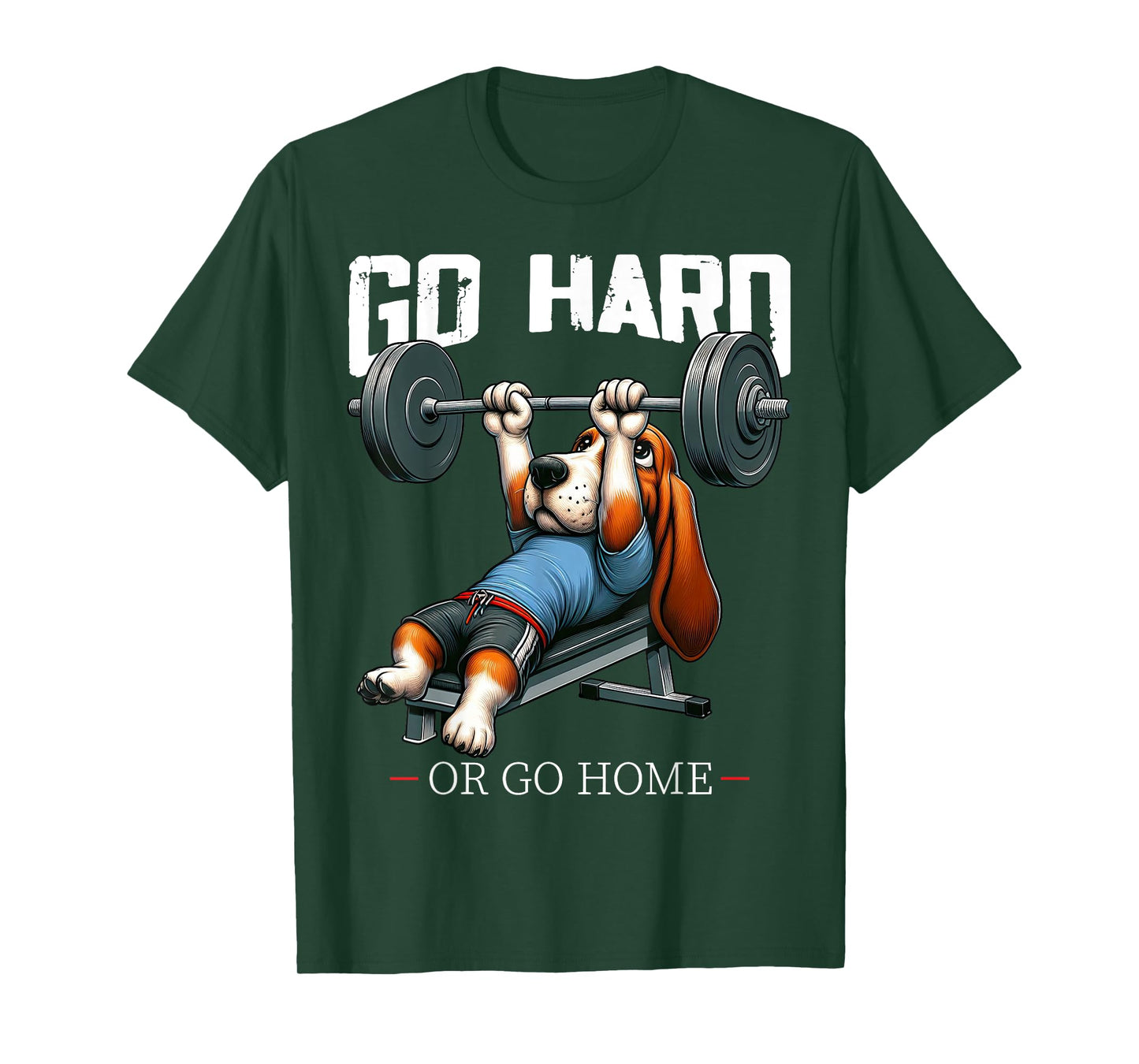 Go Hard Or Go Home Beagle Dog Weightlifting Fitness Gym T-Shirt