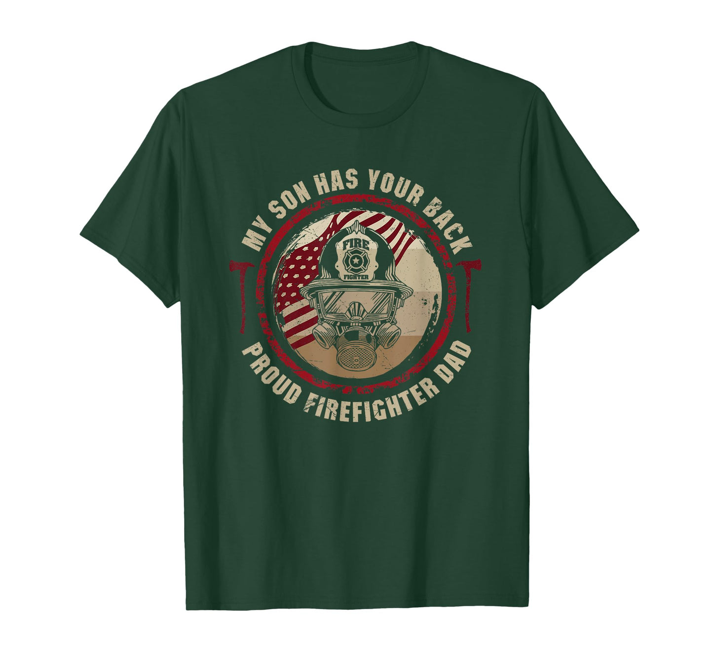My Son Has Your Back Proud Firefighter Dad Thin Red Line T-Shirt