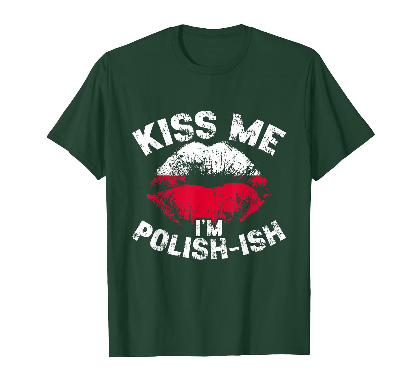 Kiss Me I'm Polish-ish Poland Flag Lips Poland Pride T-Shirt