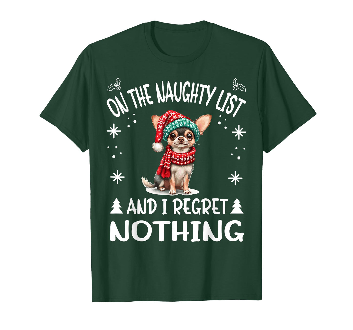 Cute Chihuahua Chiwawa dog Dog Christmas On The Naughty List T-Shirt