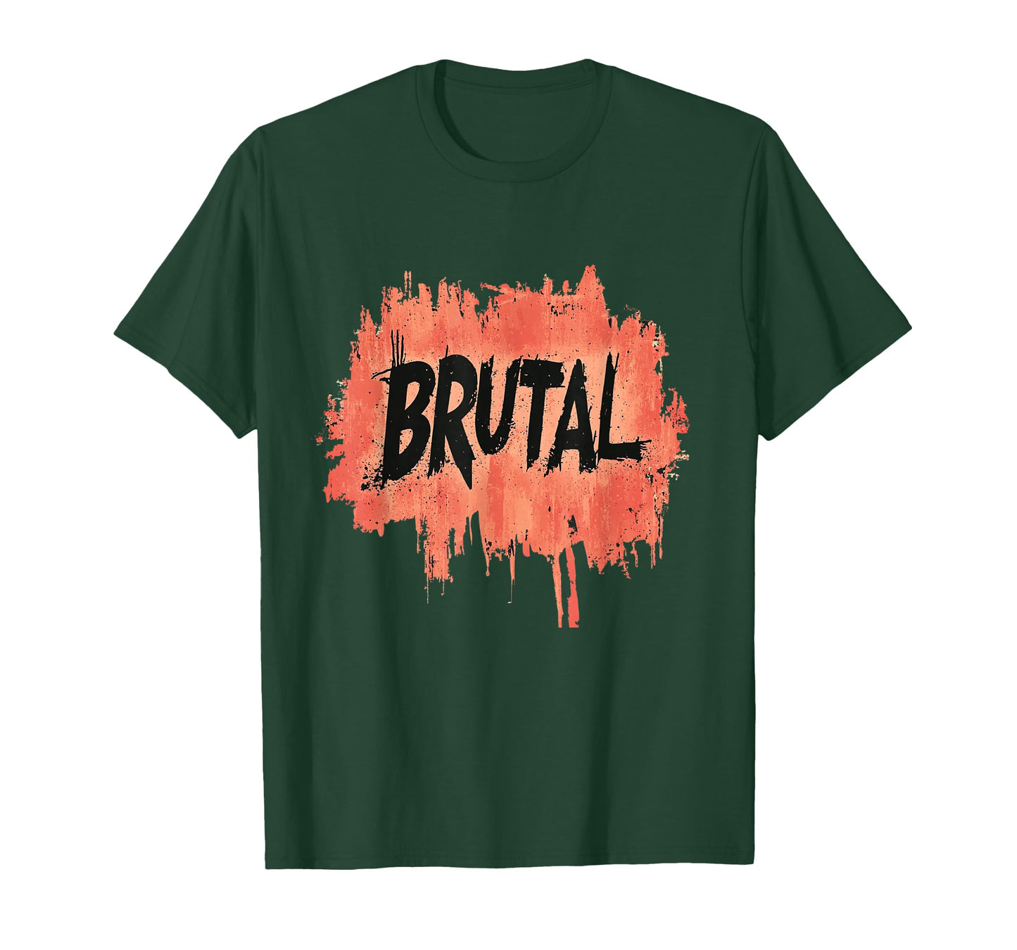 Funny Brutal Statement with Cool Colors T-Shirt