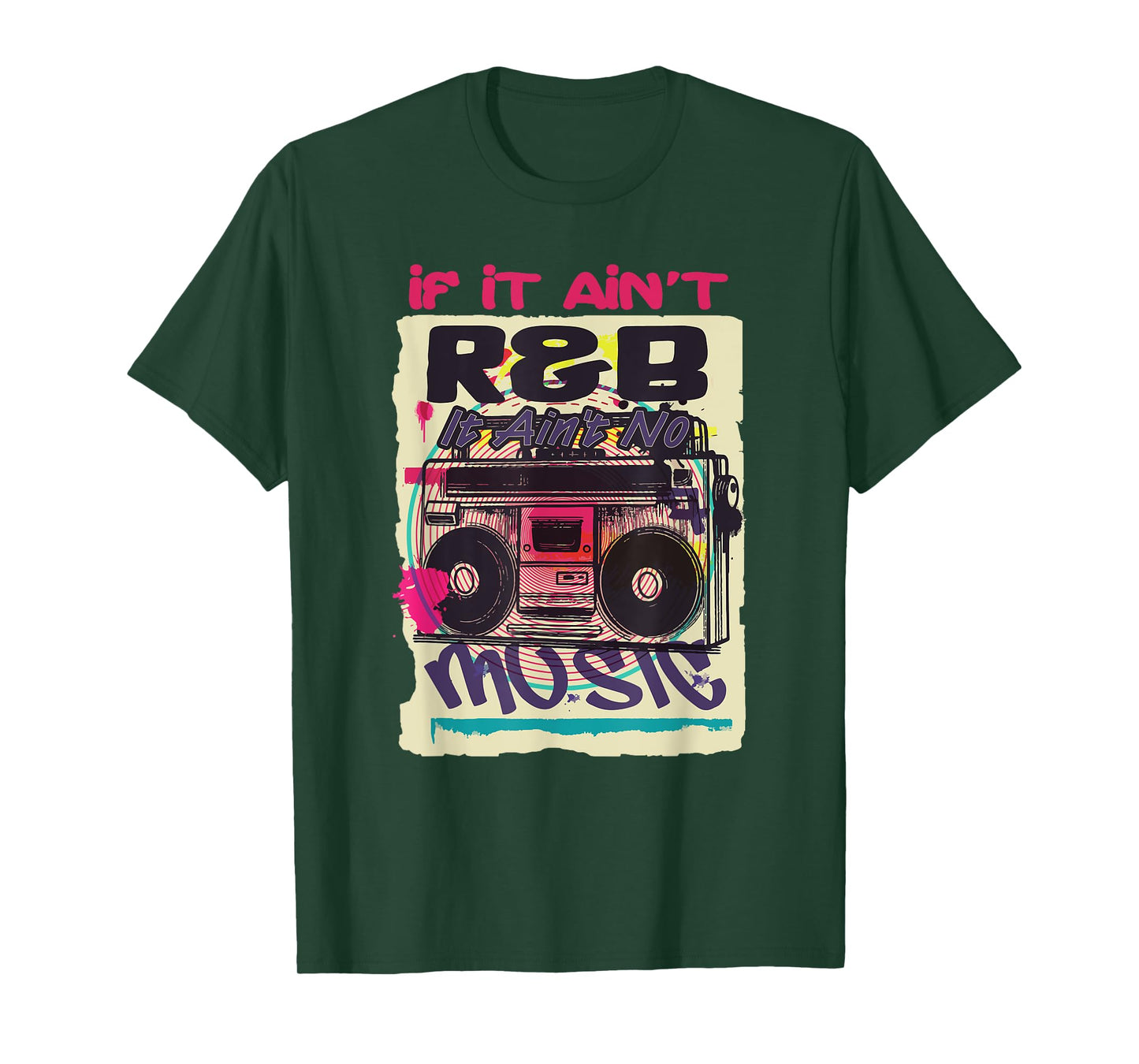 If It Ain't R&B It Ain't No Music 80s 90s Oldschool Graffiti T-Shirt